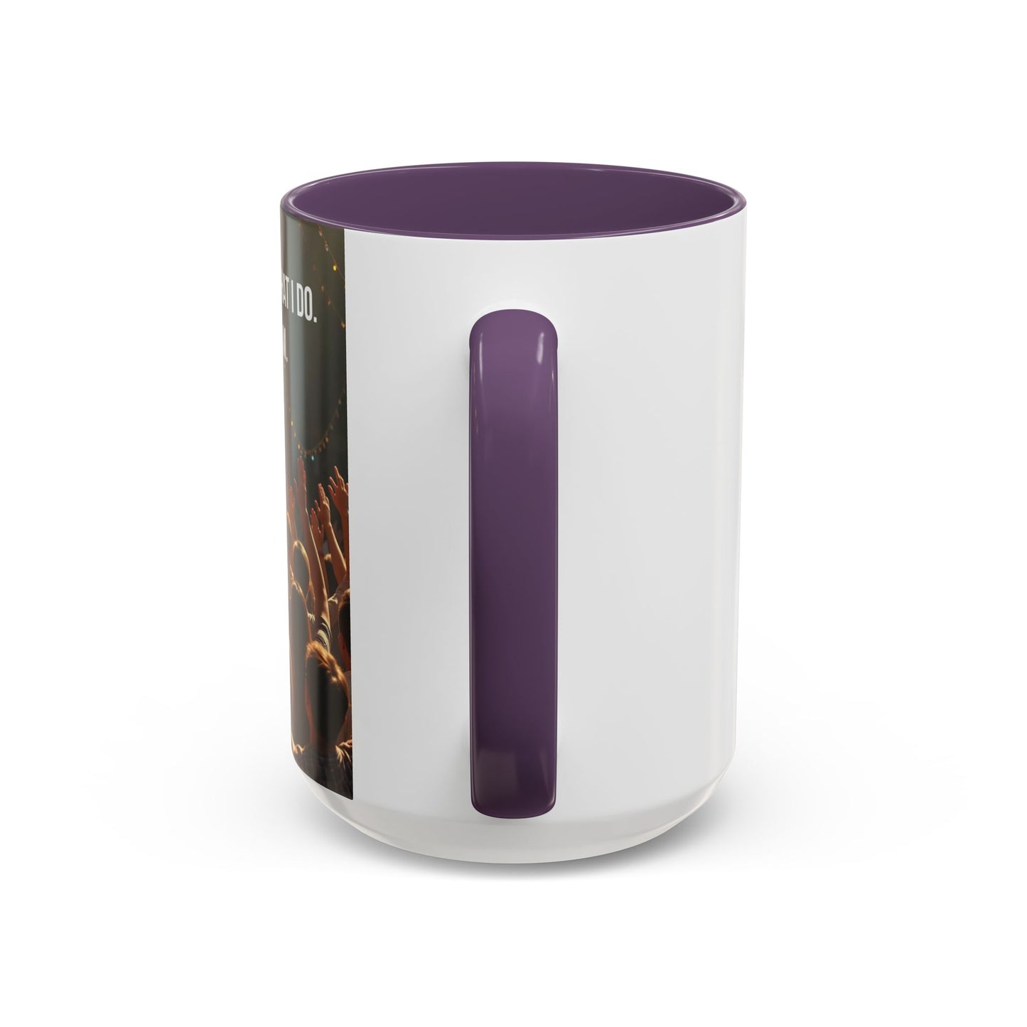 Worship Isn't What I Do — Accent Coffee Mug (11/15oz)