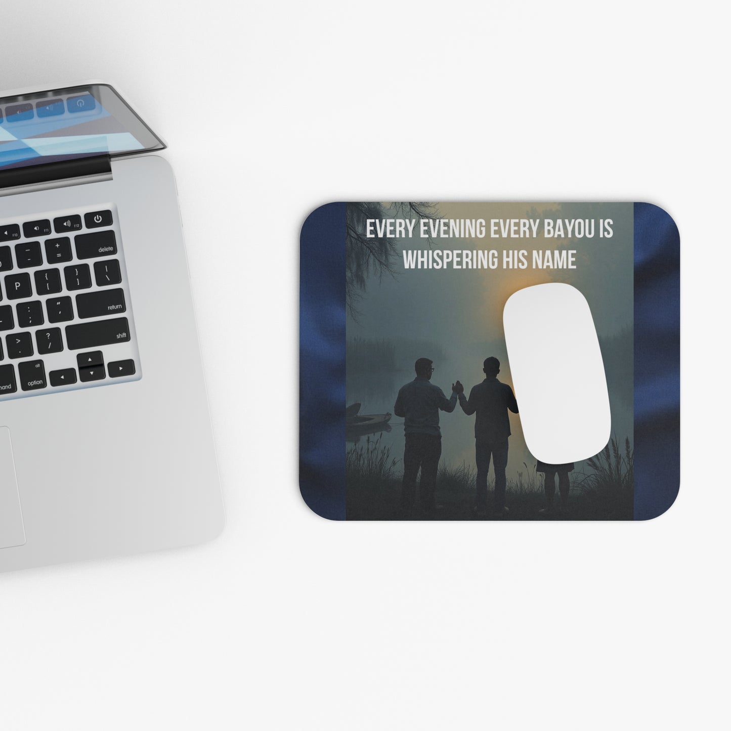Christian Bayou Mouse Pad — "Every Evening Every Bayou Is Whispering His Name" Inspirational Desk Mat