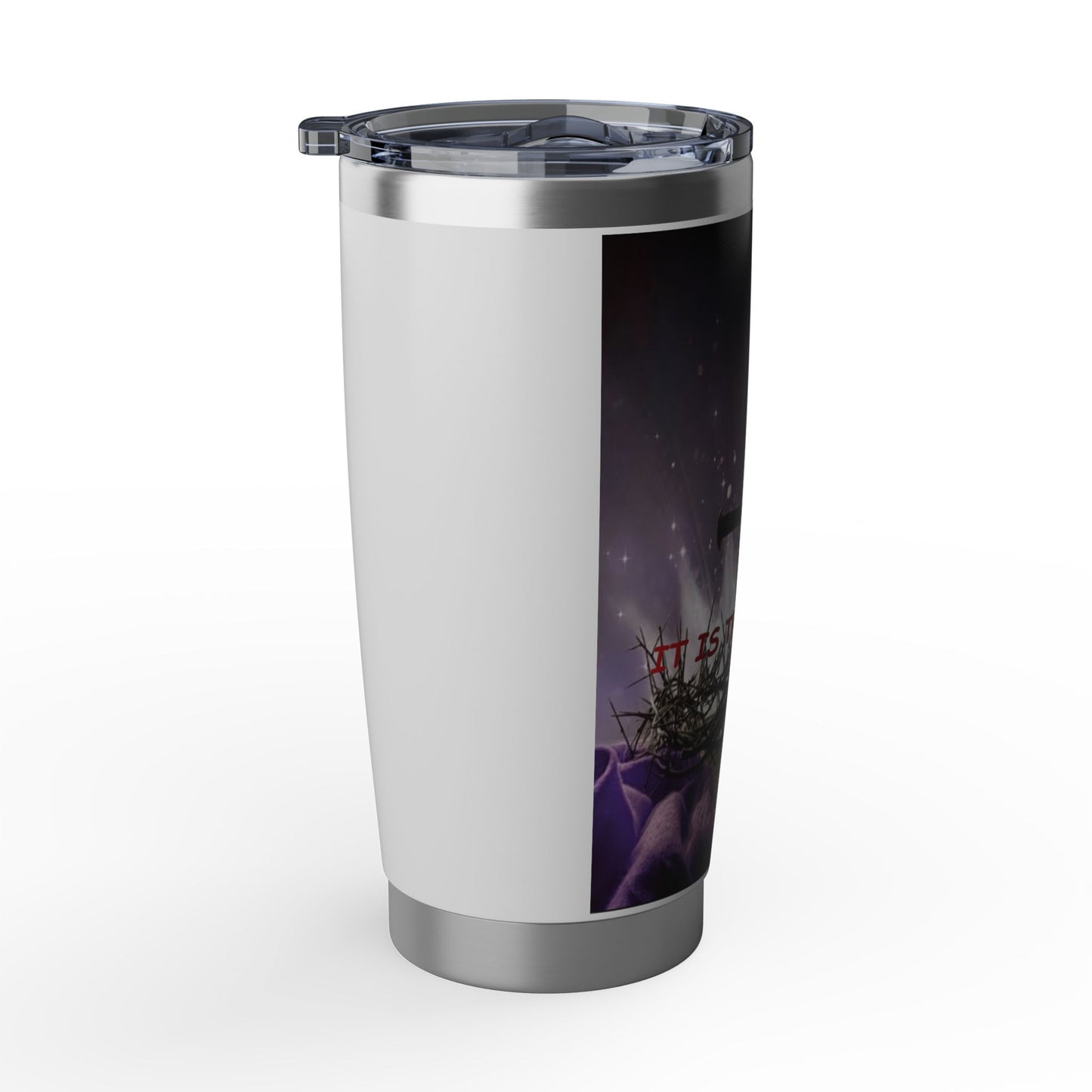 Cross & Crown 20oz Tumbler — Christian Faith Travel Mug ("It Is The Cross")