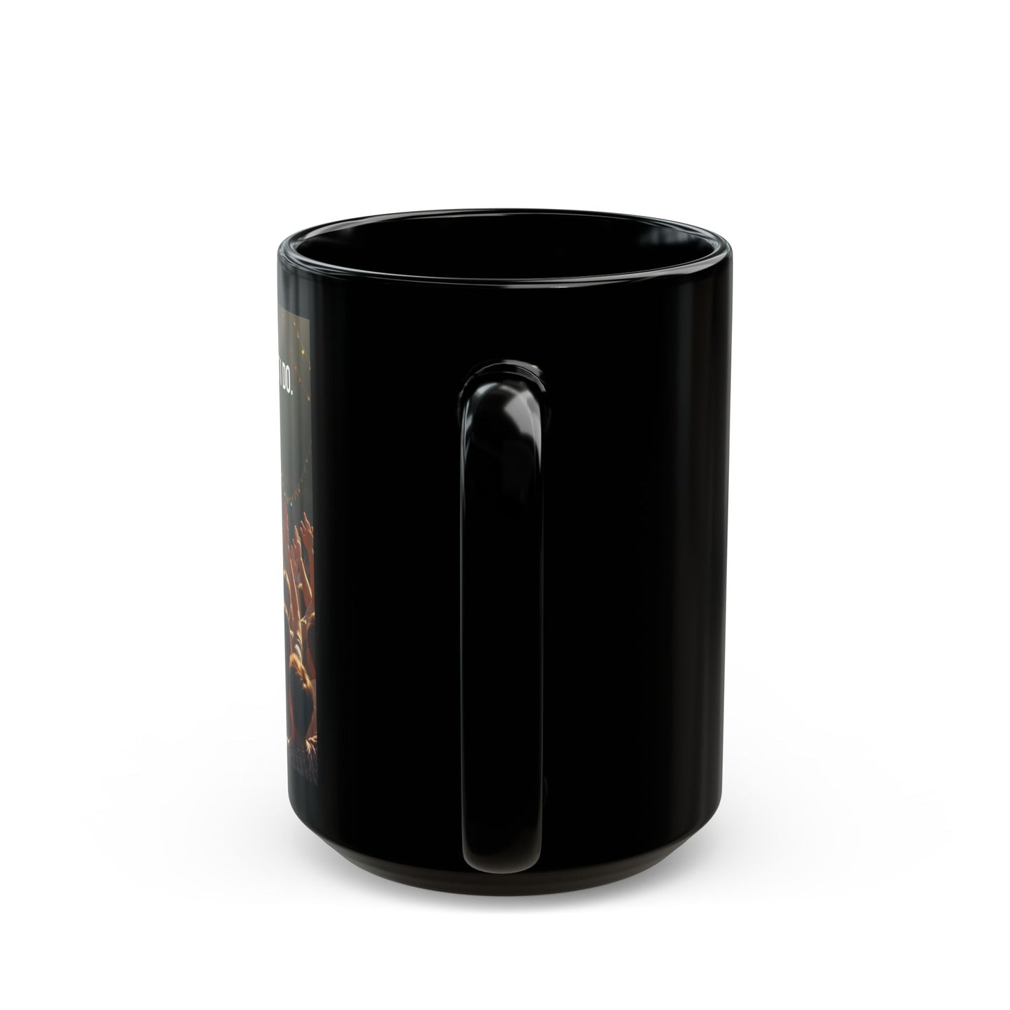 Worship Mug - "Worship Isn't What I Do, It's Who I Am" Black Coffee Cup