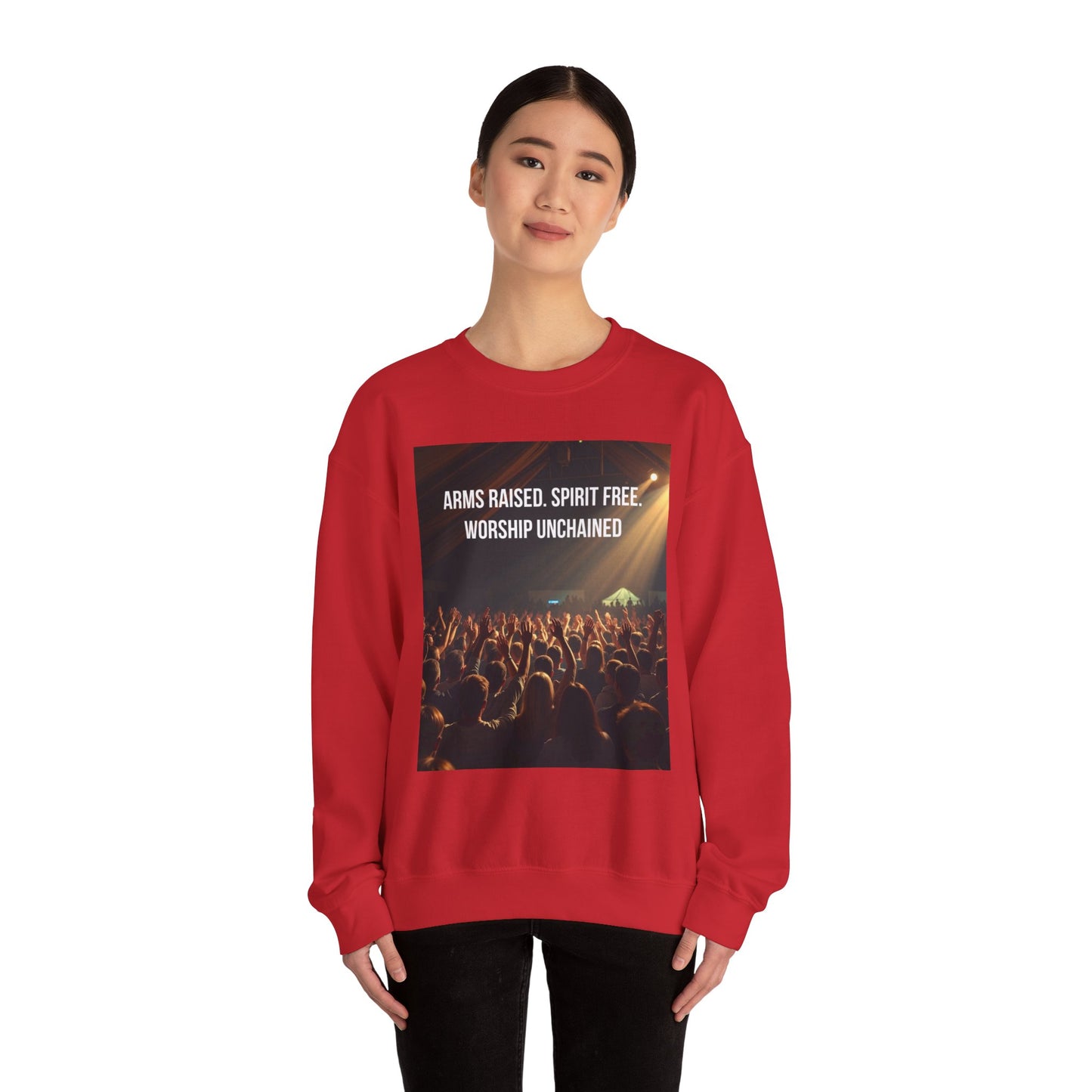 Worship Concert Sweatshirt — "Arms Raised, Spirit Free, Worship Unchained"