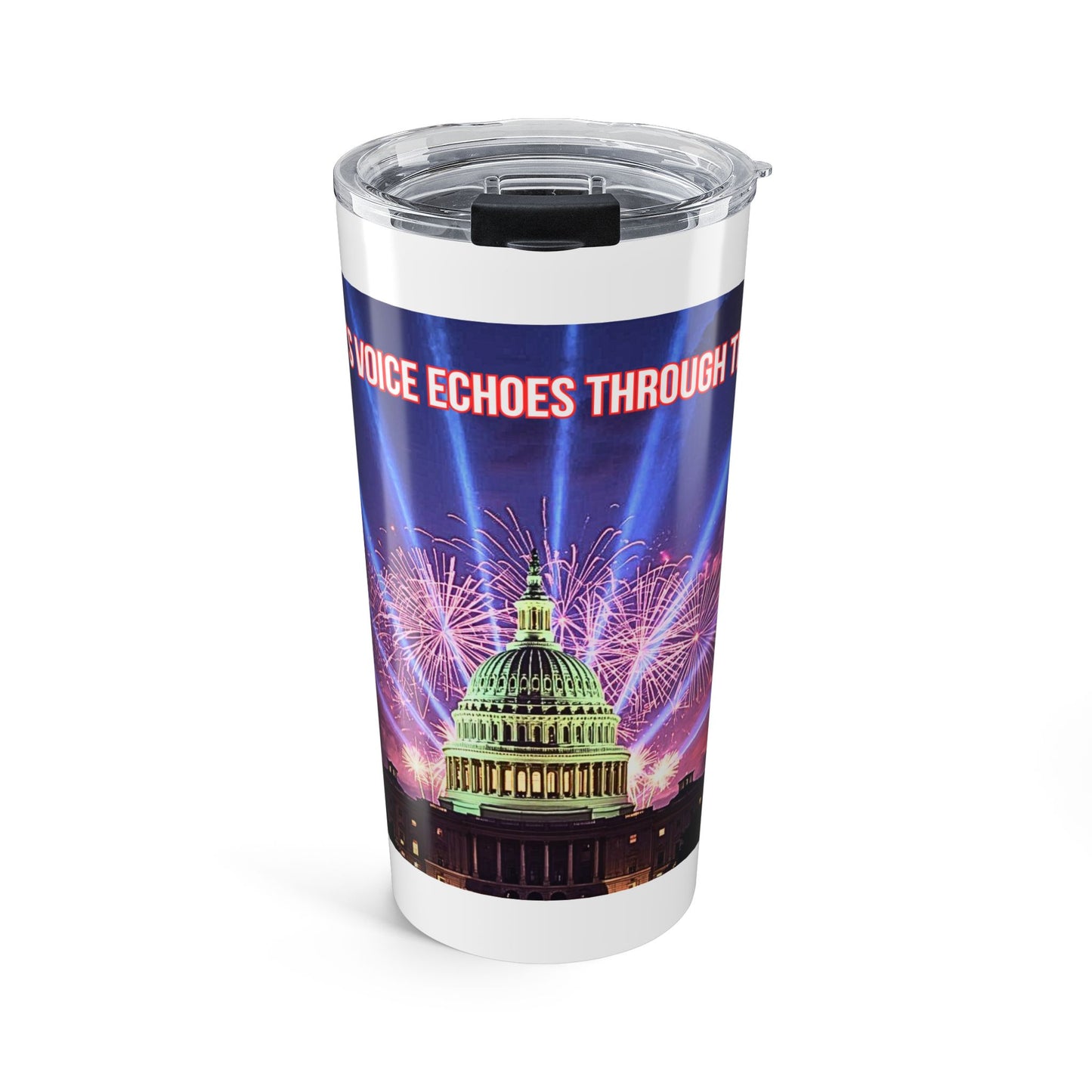Patriotic Capitol 20oz Tumbler — Fireworks & 'Where Freedom' Quote
