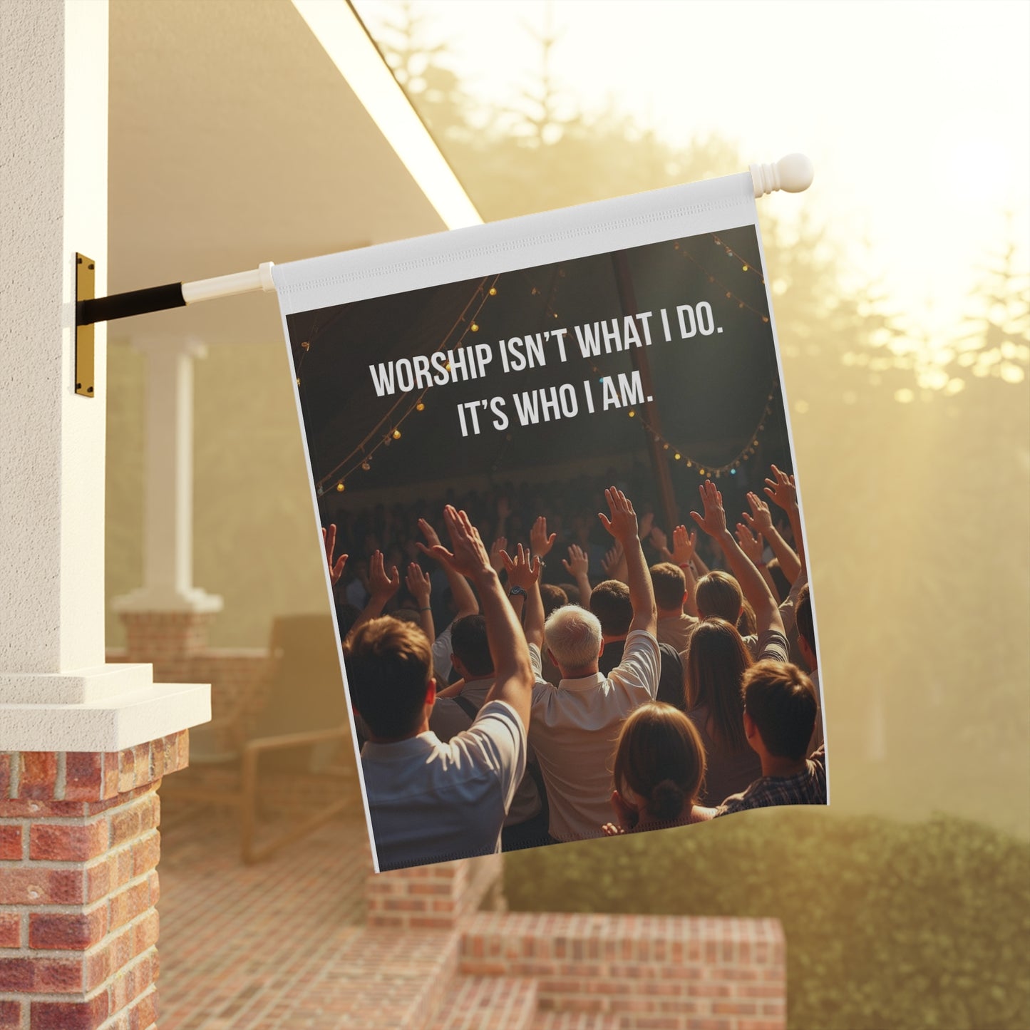 Garden Banner — "Worship Isn't What I Do. It's Who I Am." Religious Outdoor Flag