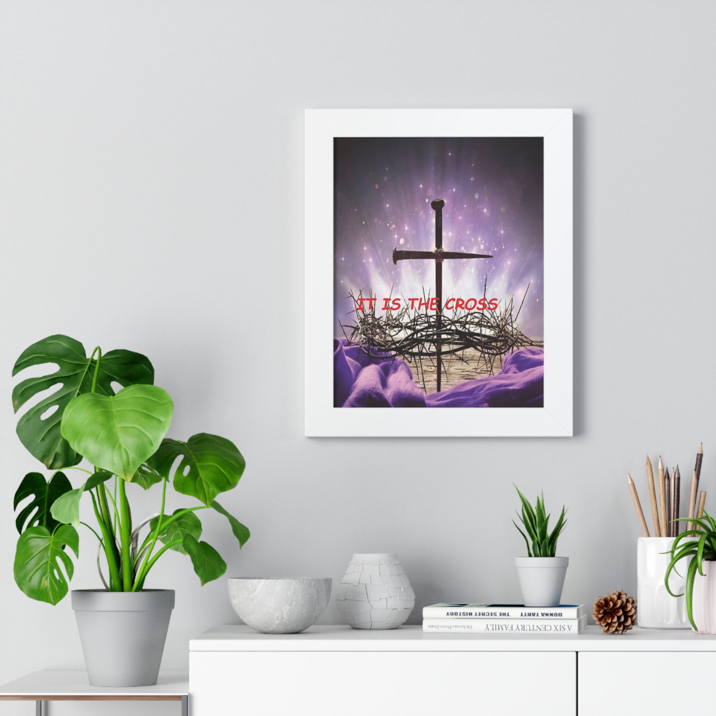 Framed Poster — "It Is The Cross" Christian Wall Art