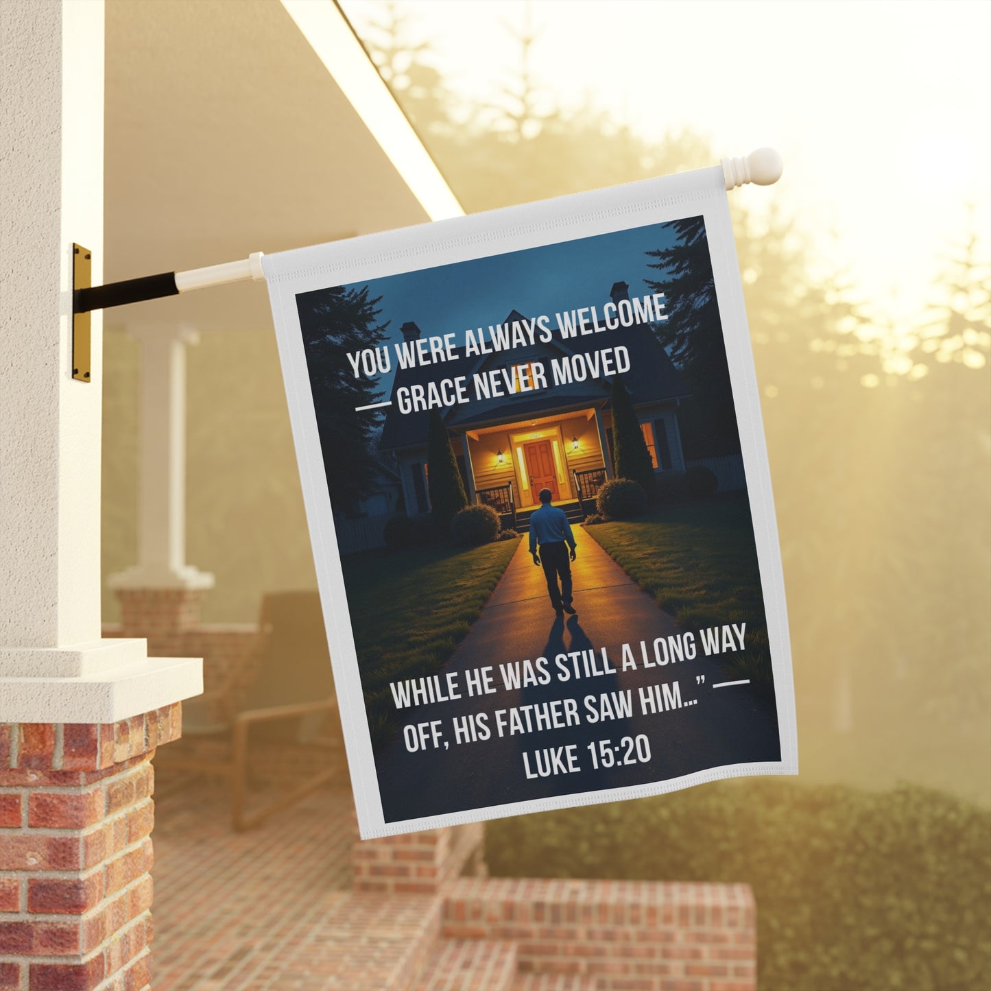 Christian Welcome Garden Flag – “You Were Always Welcome, Grace Never Moved” (Luke 15:20)