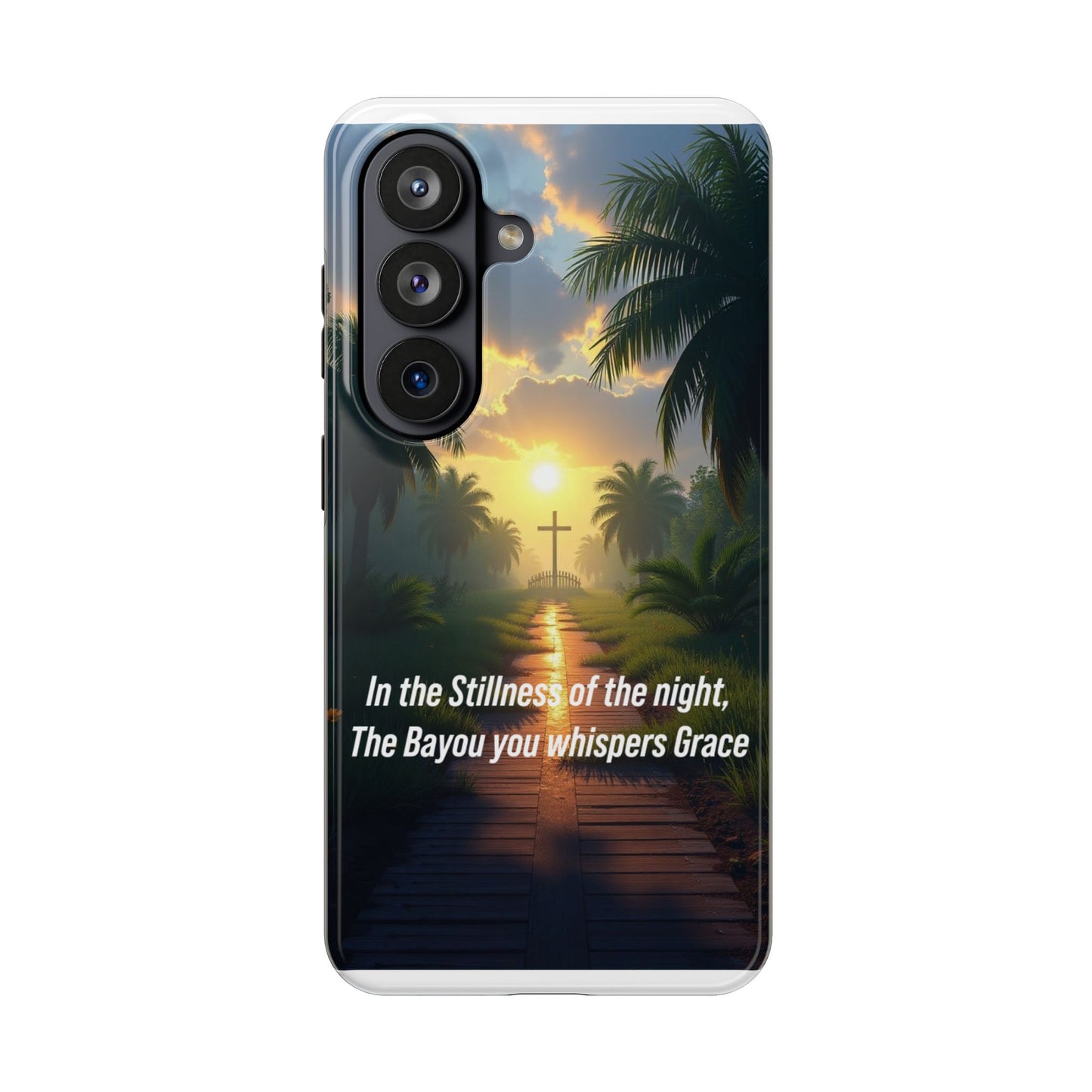 Christian Bayou Sunset Phone Case — "In the Stillness of the night, The Bayou you whispers Grace"