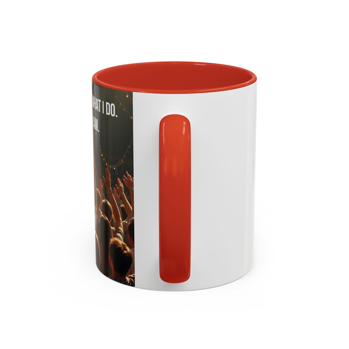 Worship Isn't What I Do — Accent Coffee Mug (11/15oz)