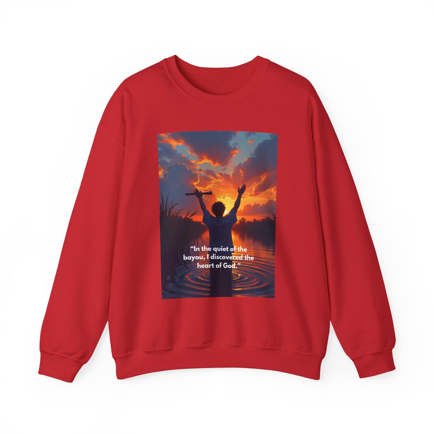 Inspirational Faith Crewneck Sweatshirt — "In the quiet of the bayou, I discovered the heart of God"