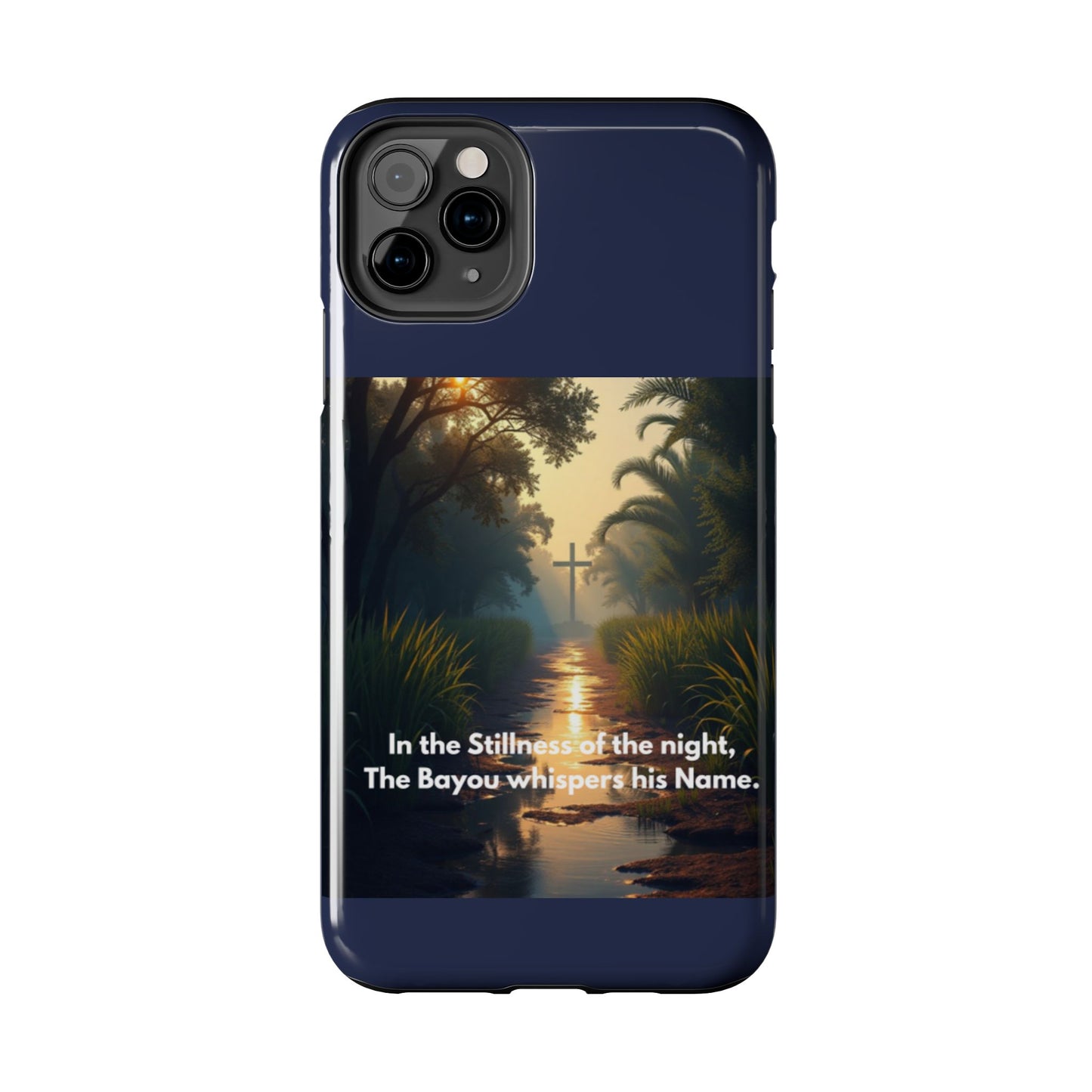 Bayou Cross Phone Case — "In the Stillness of the Night, The Bayou Whispers His Name"