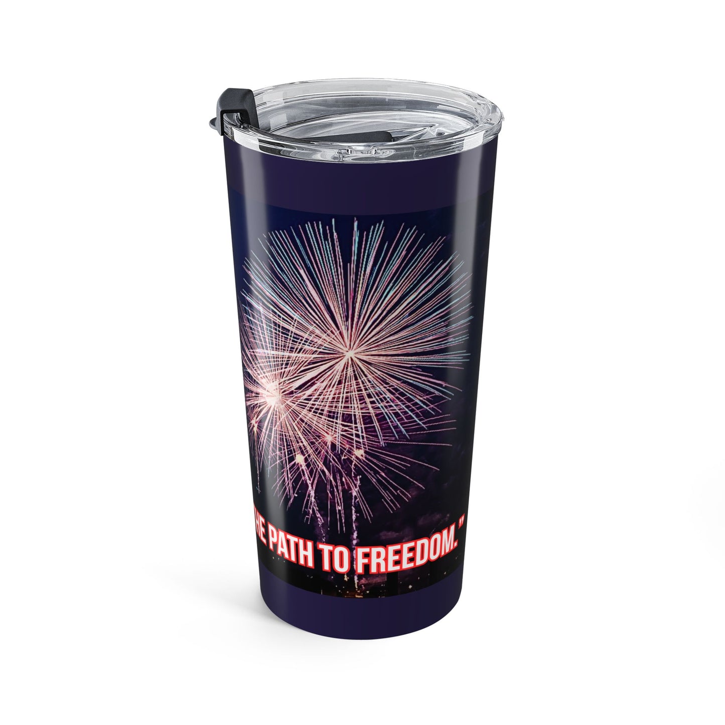 20oz Tumbler - Patriotic Fireworks & Statue of Liberty Travel Mug ("Freedom" Quote)