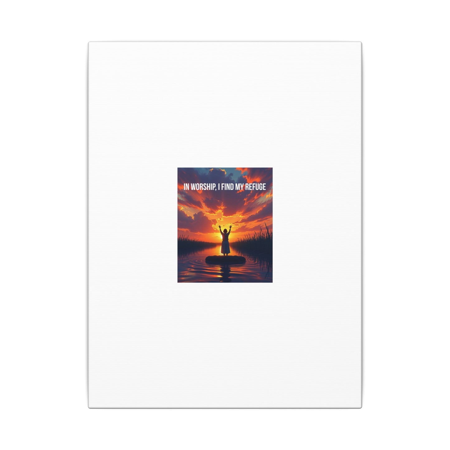 Worship Sunrise Canvas Art – "In Worship I Find My Refuge" Stretched Wall Canvas
