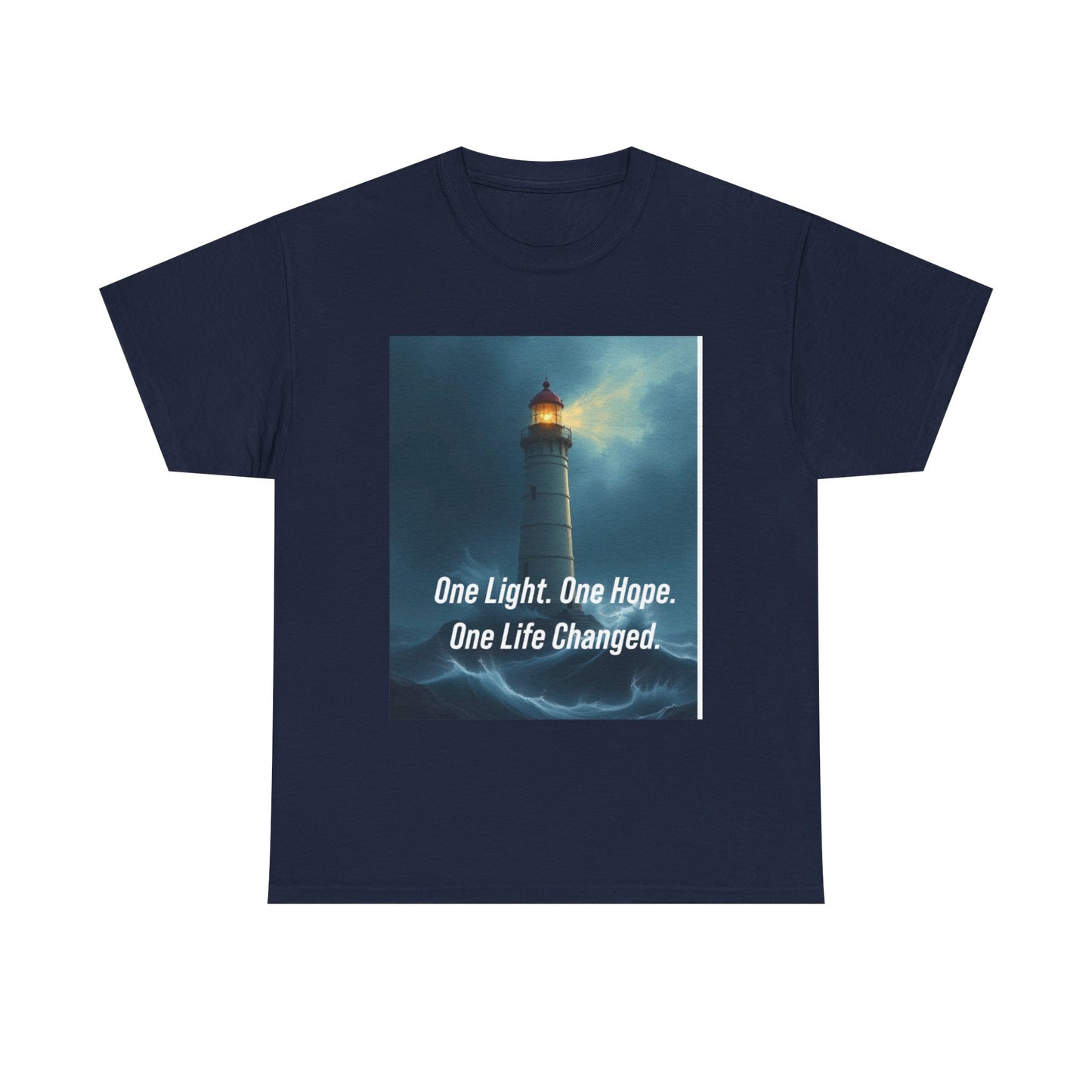 Lighthouse Tee — "One Light. One Hope. One Life Changed." Inspirational Graphic T-Shirt