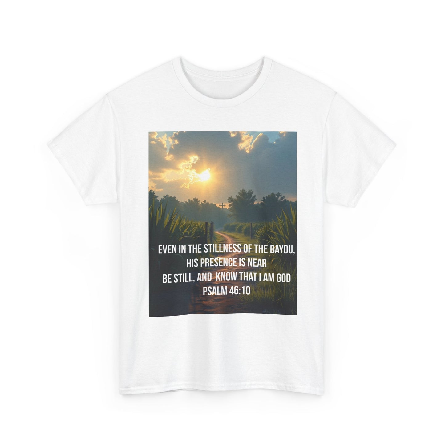 Psalm 46:10 Sunrise T‑Shirt — "Be Still" Christian Faith Tee