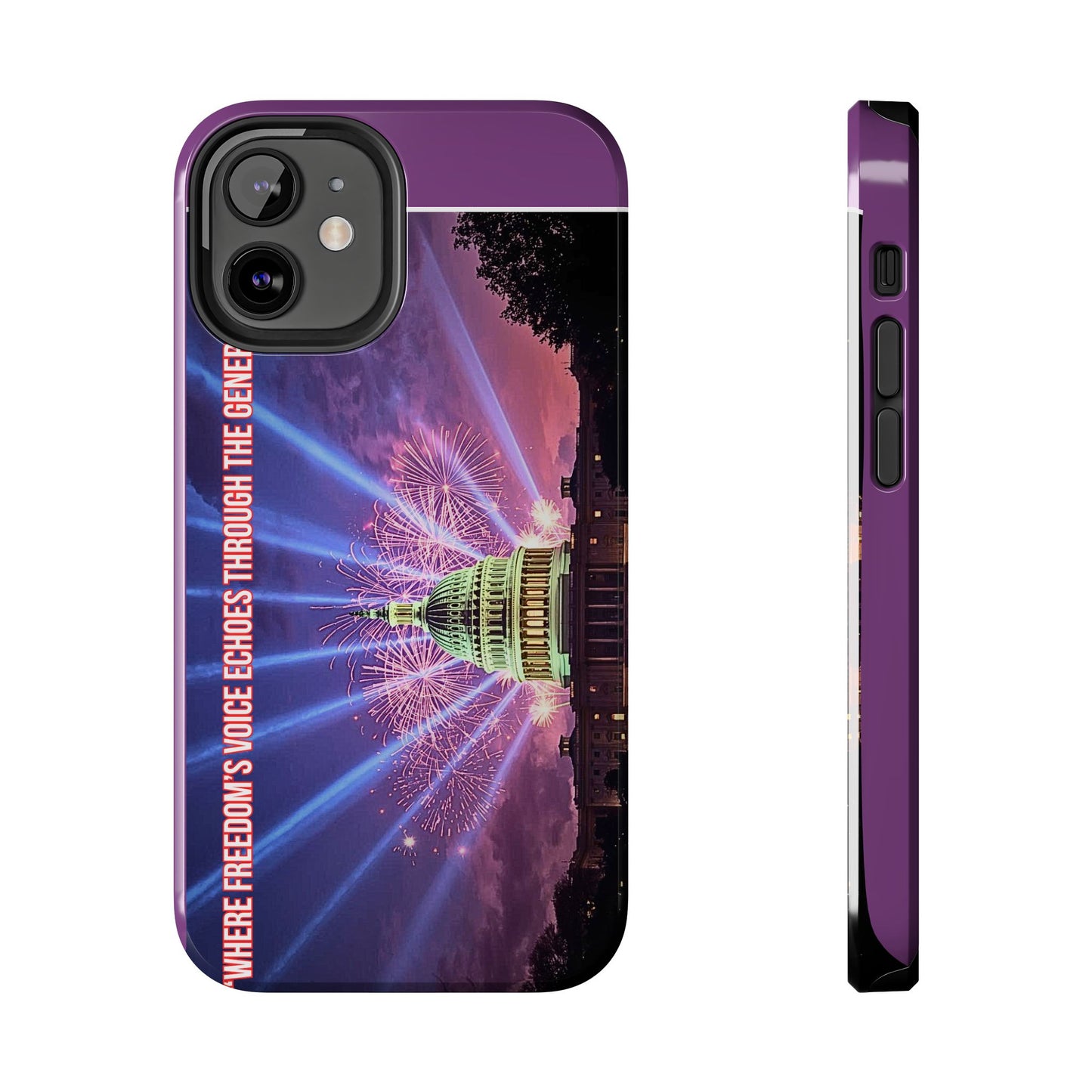 Capitol Fireworks Tough Phone Case — “Where Freedom’s Voice Echoes Through the Generations”