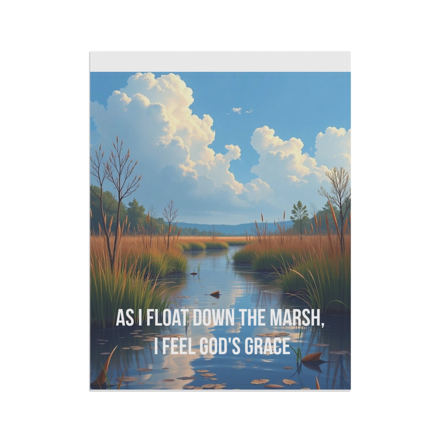 Marsh Landscape Garden Flag — "As I Float Down the Marsh, I Feel God’s Grace"