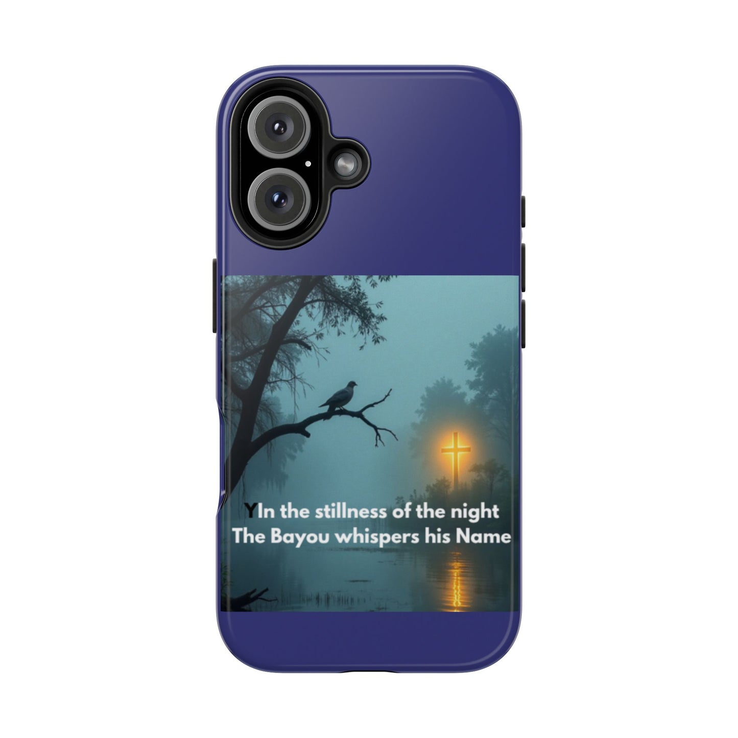 Tough Phone Case — 'In the stillness of the night the Bayou whispers his Name' Moody Bayou Cross Design