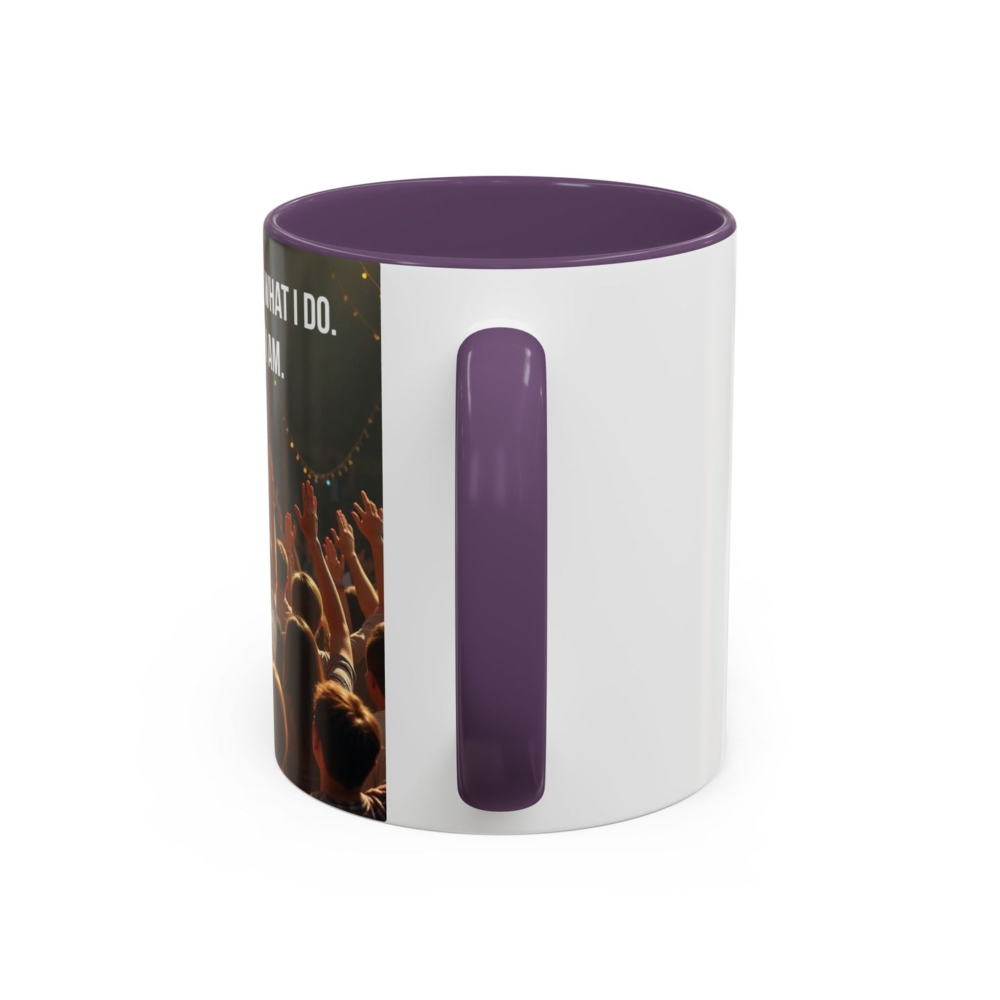 Worship Isn't What I Do — Accent Coffee Mug (11/15oz)