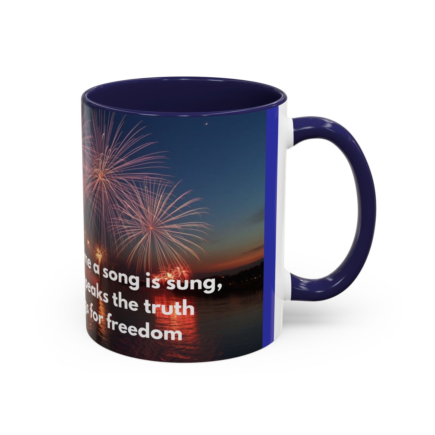 Fireworks Quote Coffee Mug – Inspirational Freedom Verse Accent Mug