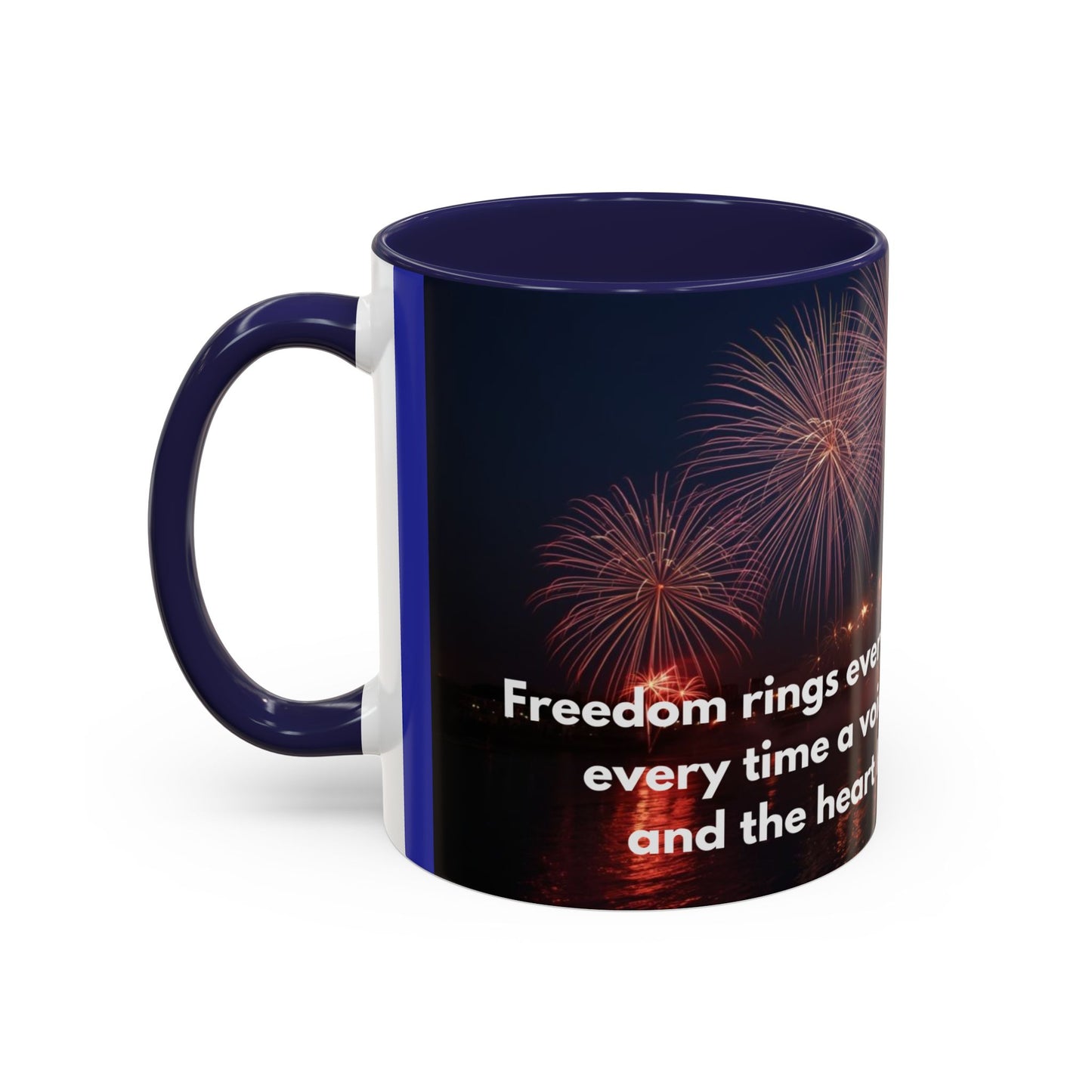 Fireworks Quote Coffee Mug – Inspirational Freedom Verse Accent Mug