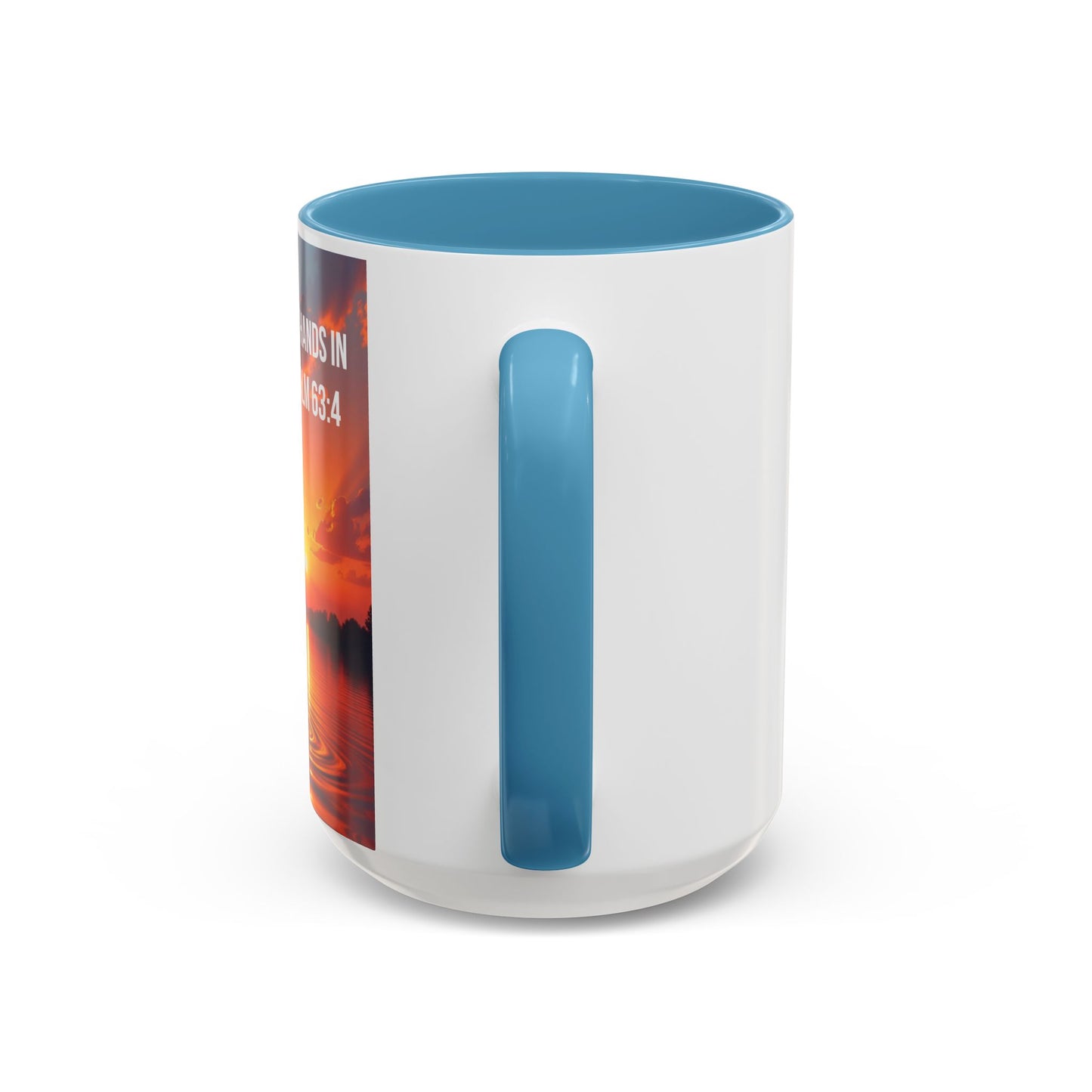 Psalm 63:4 Coffee Mug — "I Will Lift Up My Hands in Your Name" Inspirational Accent Mug