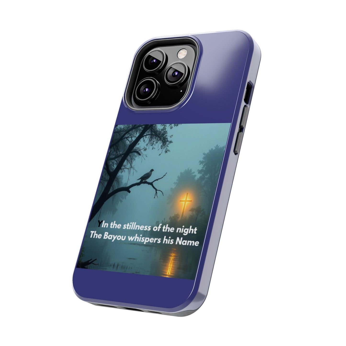 Tough Phone Case — 'In the stillness of the night the Bayou whispers his Name' Moody Bayou Cross Design