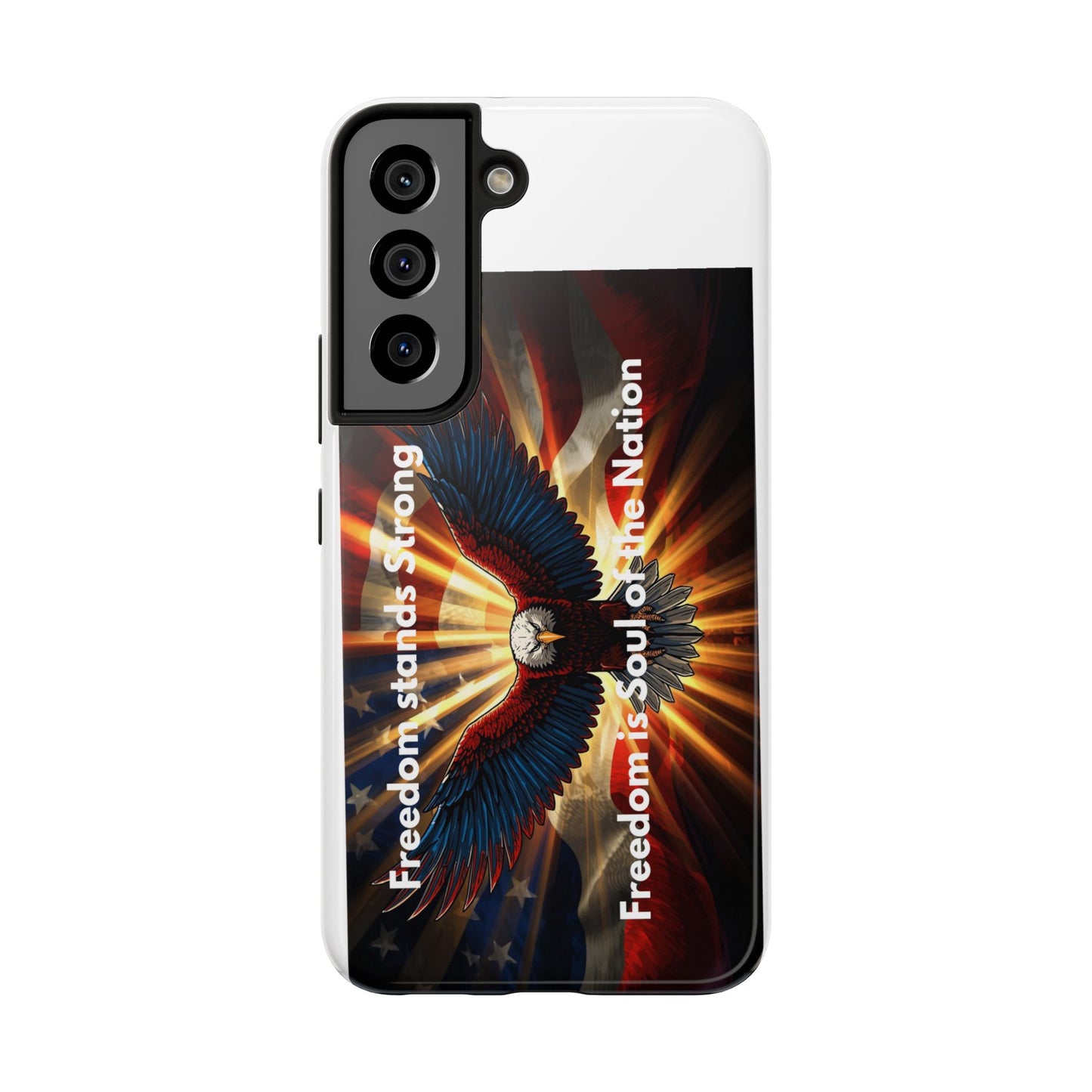Patriotic Eagle Tough Phone Case — “Freedom Is Soul of the Nation”