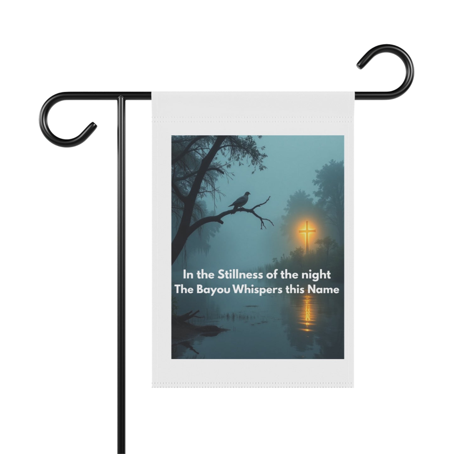 Bayou Night Garden Flag — "In the Stillness of the night The Bayou Whispers this Name"