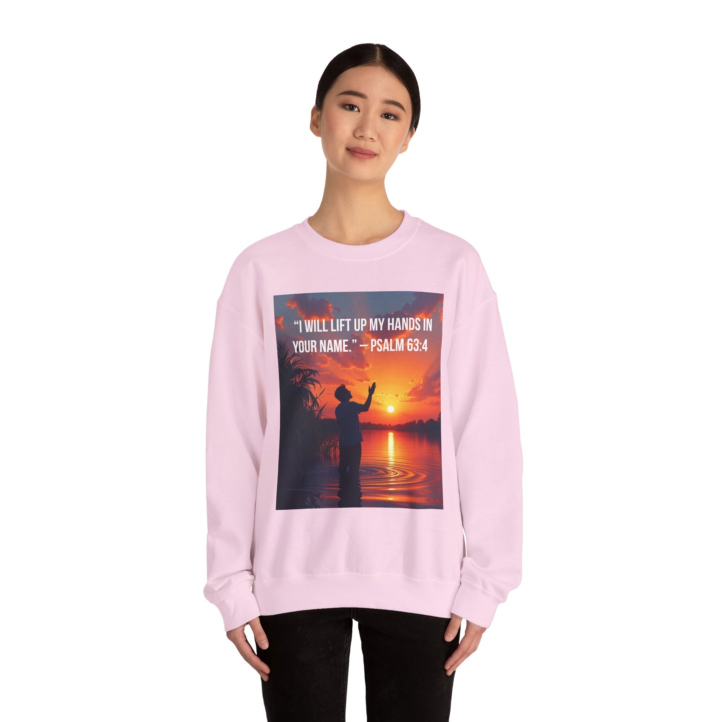 Christian Crewneck Sweatshirt — "I Will Lift Up My Hands in Your Name" (Psalm 63:4)