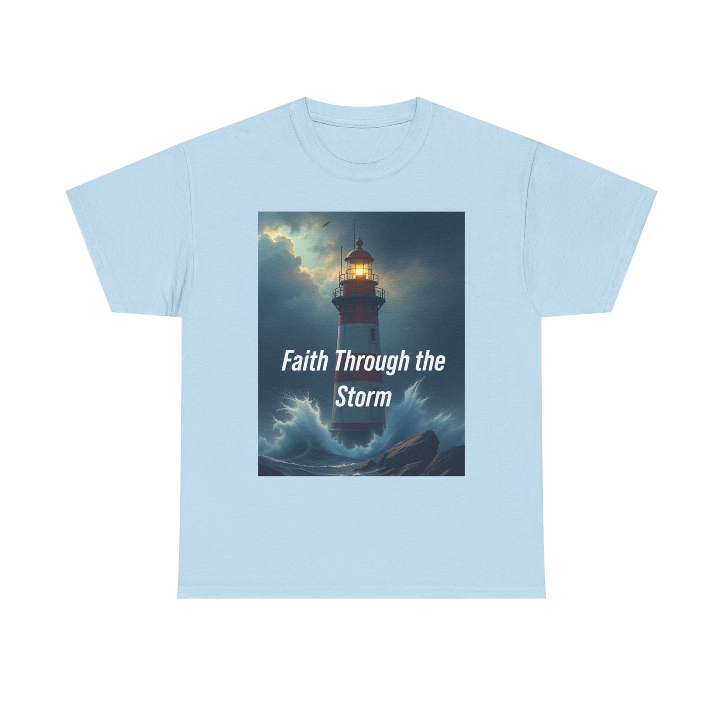 Faith Through the Storm T-Shirt