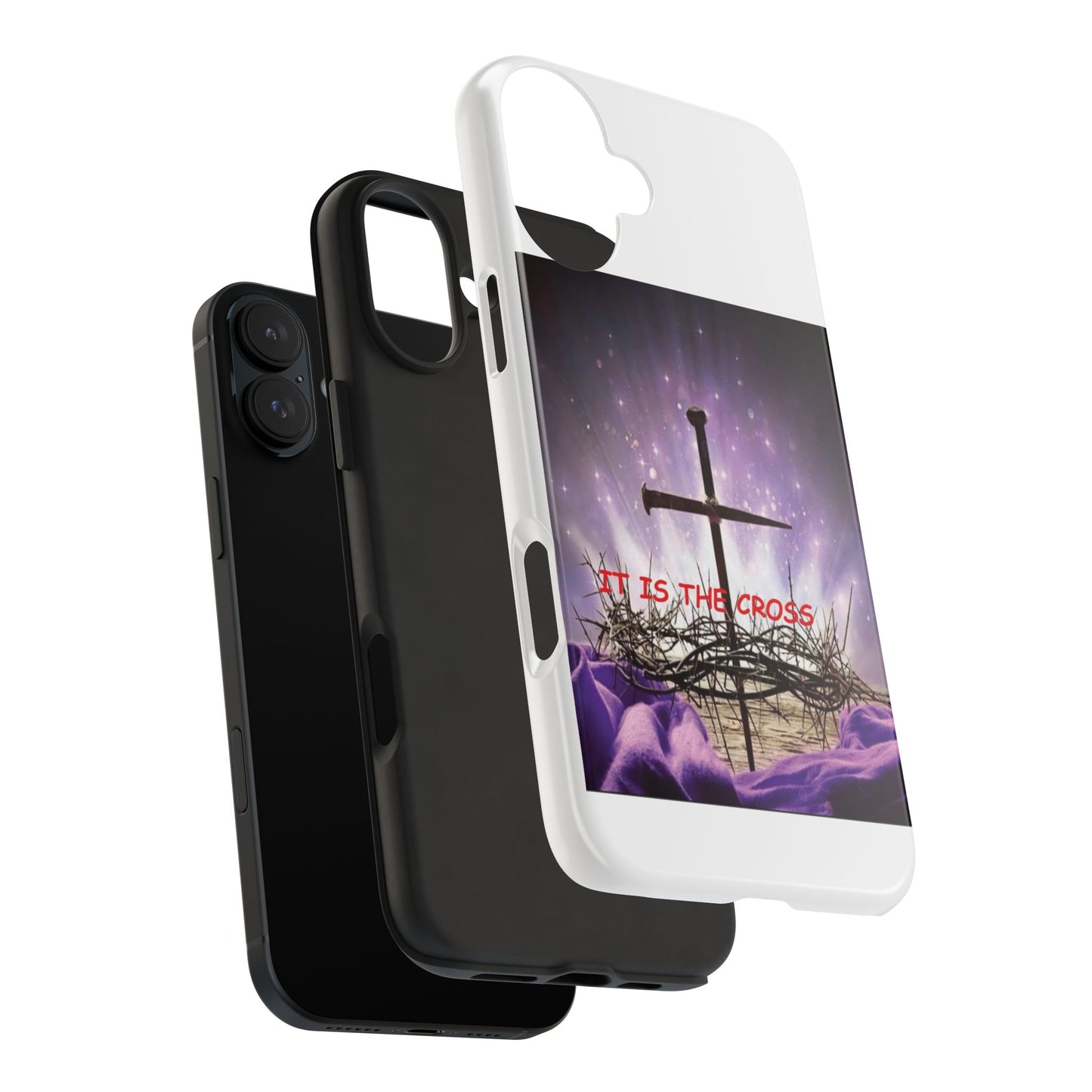 Christian Cross Phone Case — “It Is The Cross” Tough Protective Case