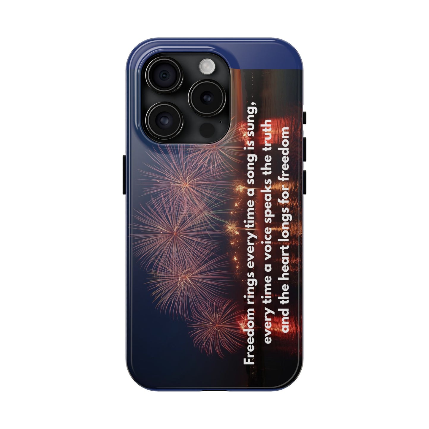 Fireworks Freedom Tough Phone Case — Patriotic 4th of July Quote Case