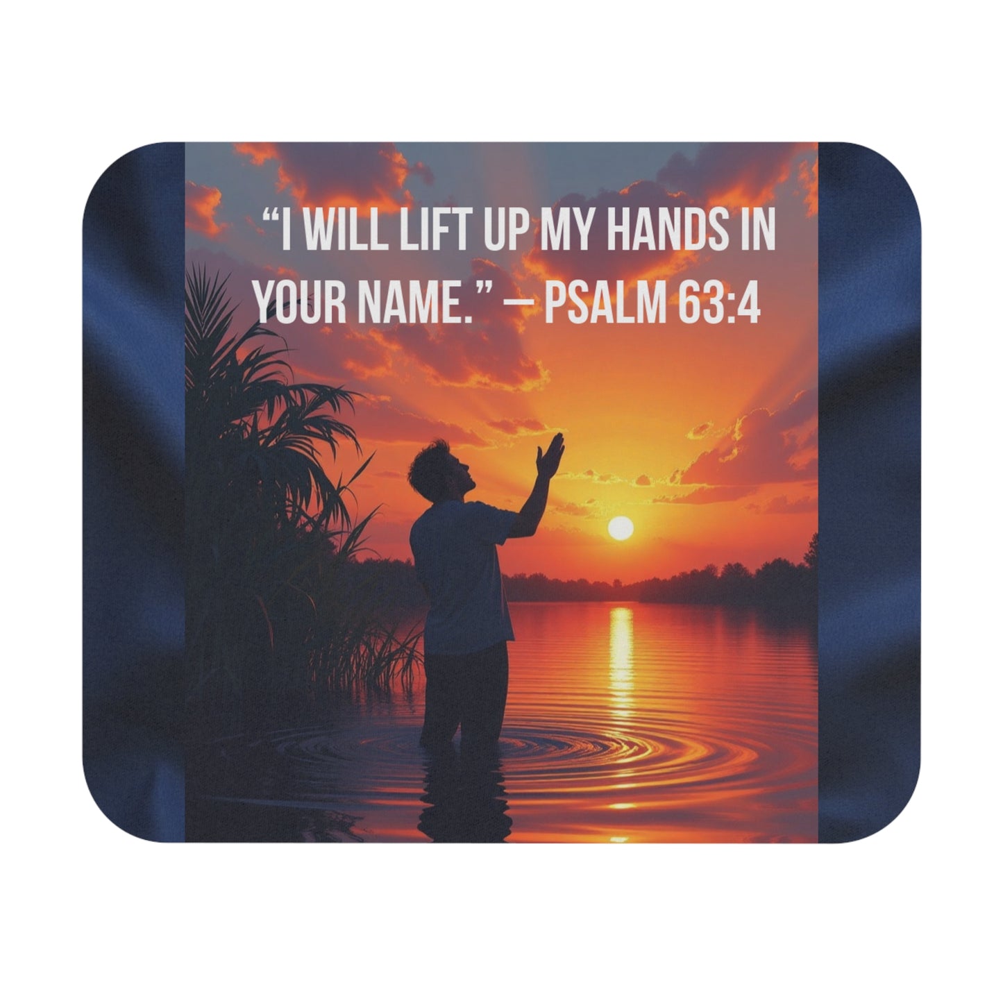 Psalm 63:4 Mouse Pad — Sunset Worship Desk Mat