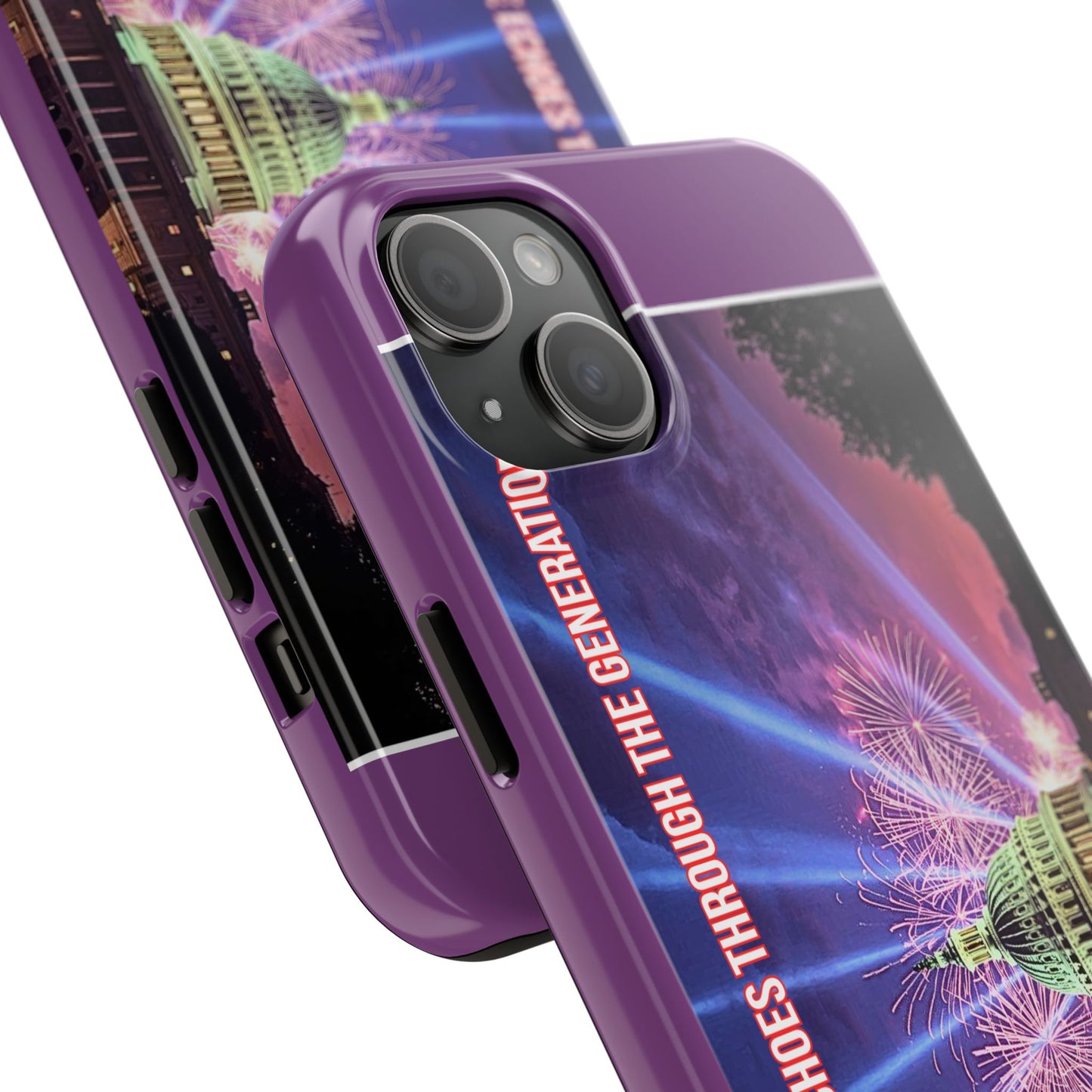 Capitol Fireworks Tough Phone Case — “Where Freedom’s Voice Echoes Through the Generations”