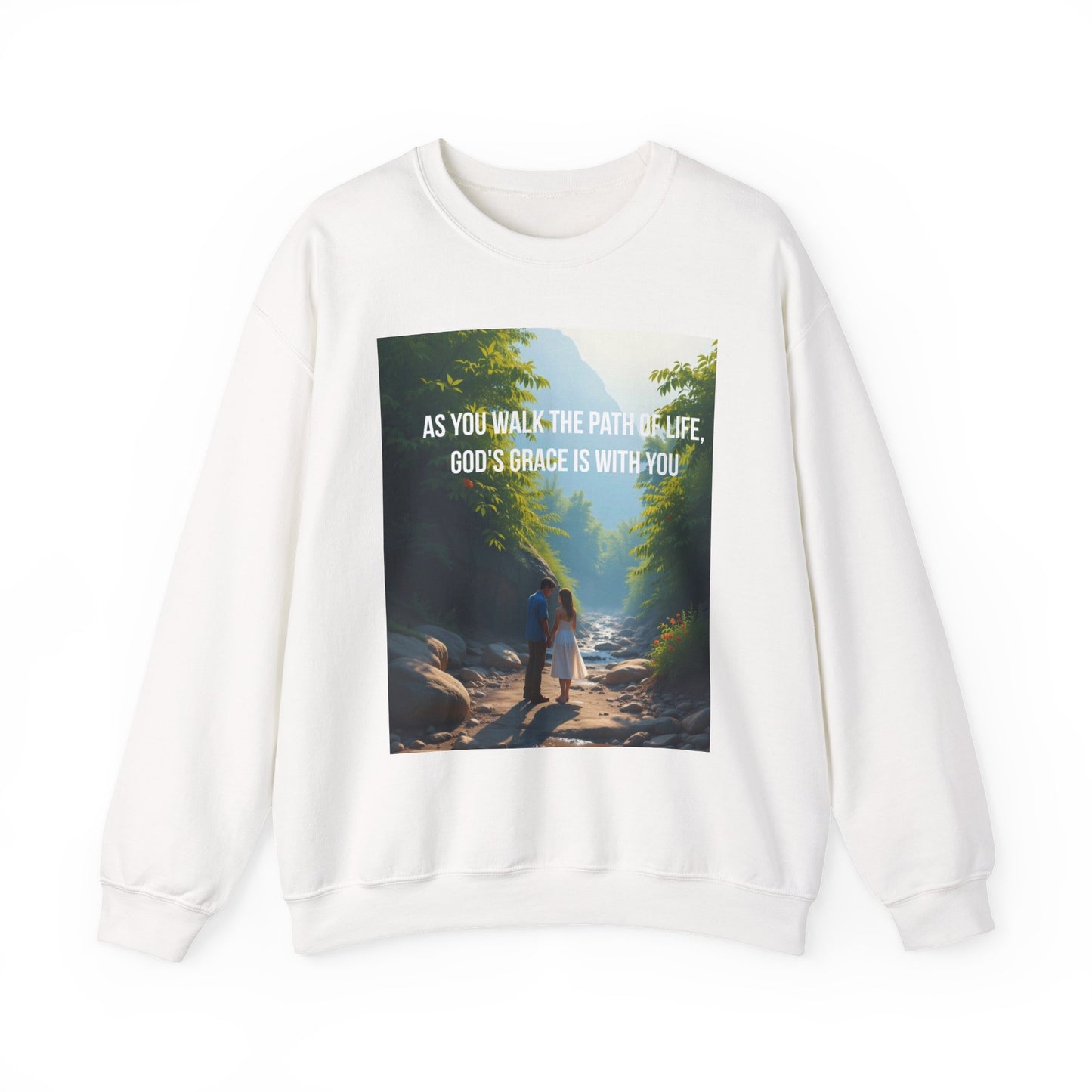 Crewneck Sweatshirt — "As You Walk the Path of Life, God’s Grace Is With You" Inspirational Christian Sweatshirt
