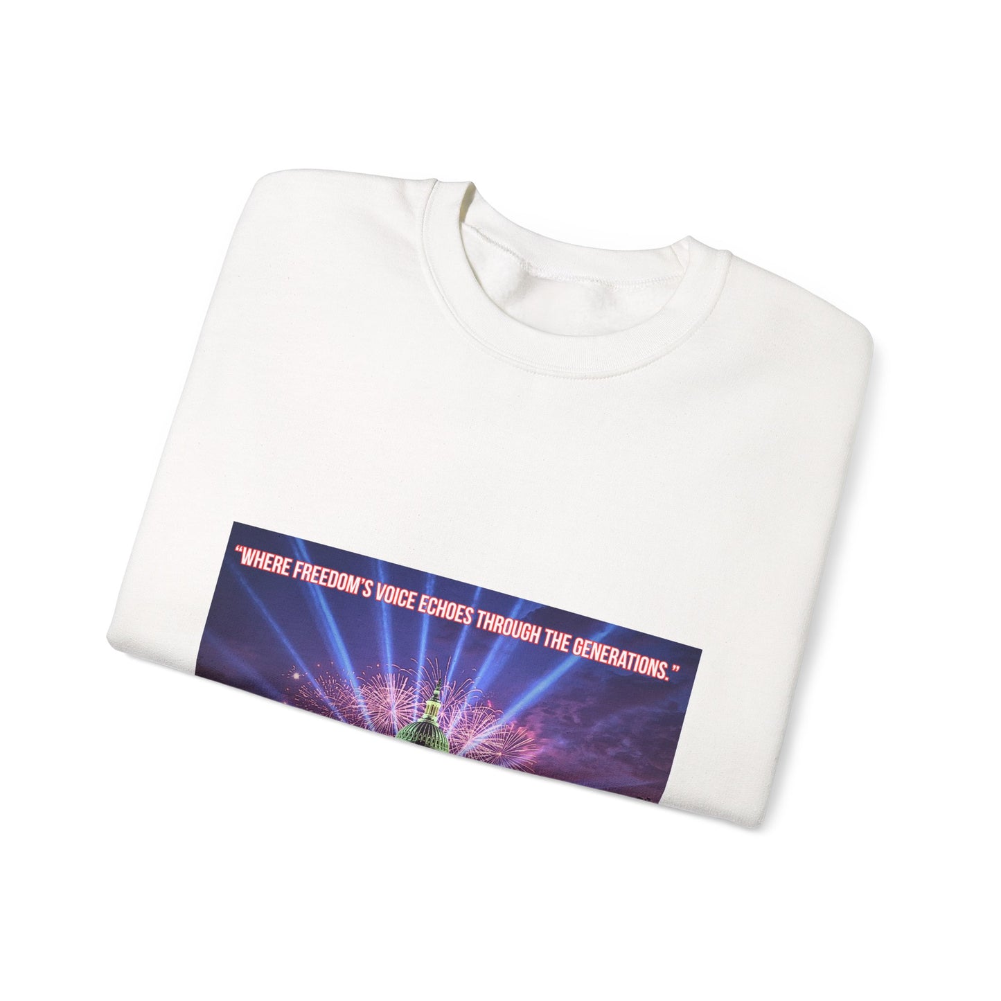 Crewneck Sweatshirt — "We’re Freedom’s Voice" Capitol Lightshow Graphic