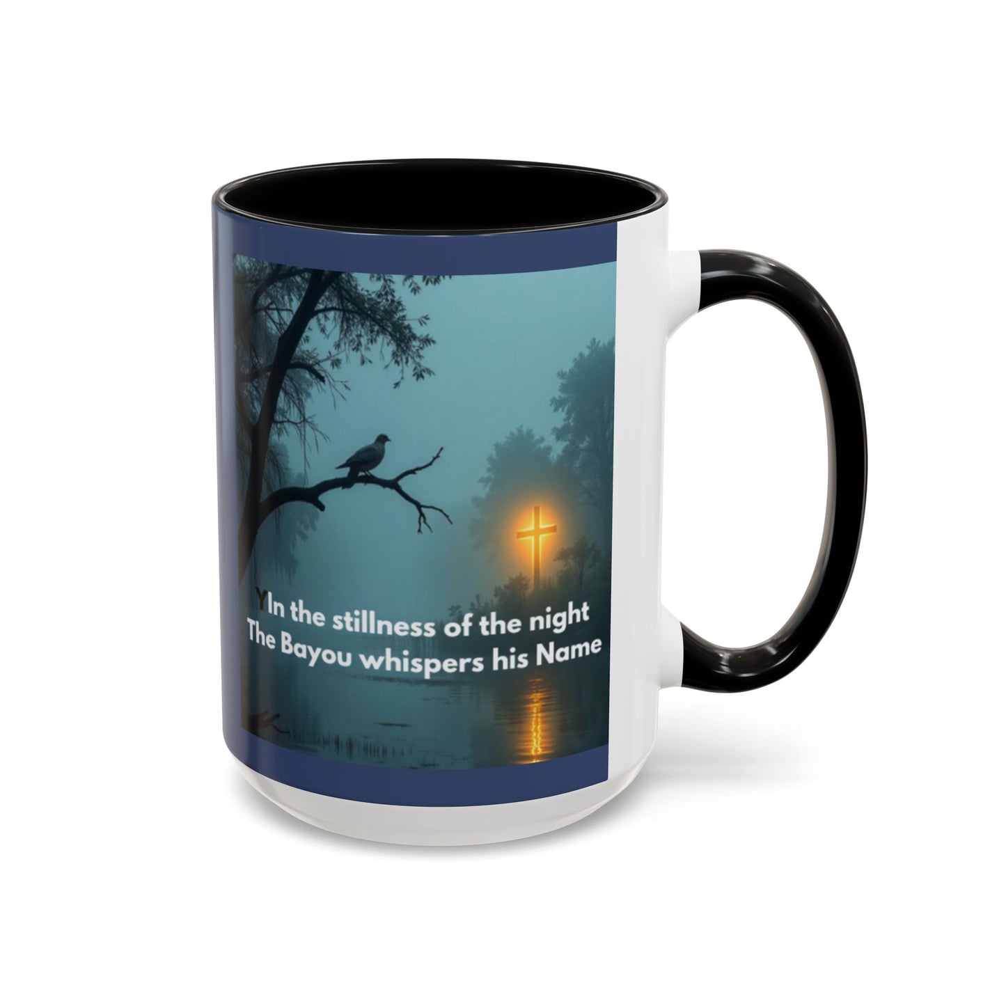 Coffee Mug — Bayou Night Scene with Cross & Quote (In the stillness of the night...)