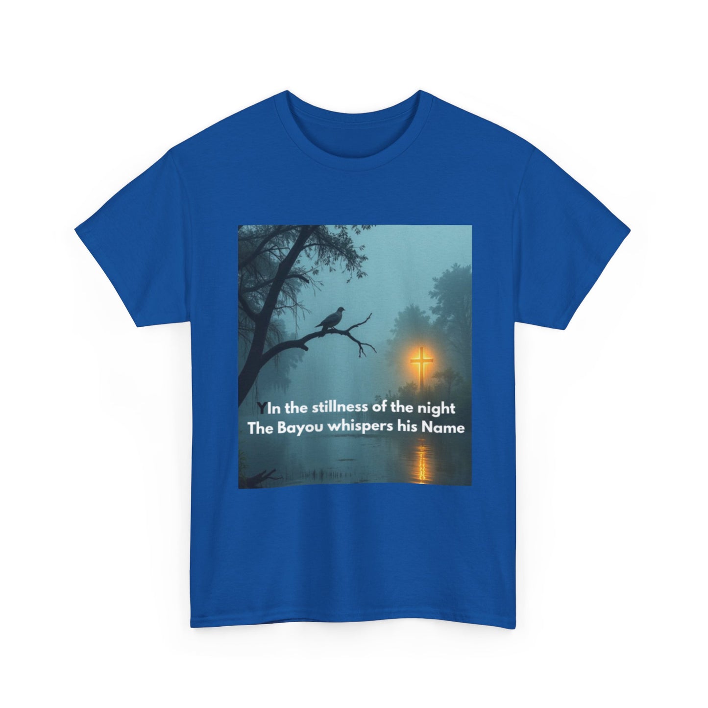 T-Shirt — Bayou Night Scene Tee with "In the Stillness of the Night The Bayou Whispers His Name"
