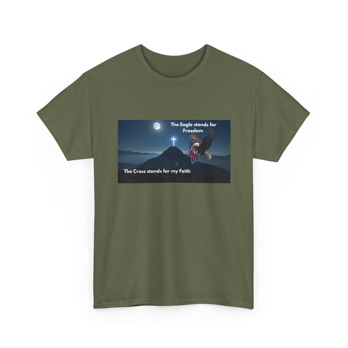 Patriotic Faith T-Shirt — "The Eagle stands for Freedom; The Cross stands for my Faith"