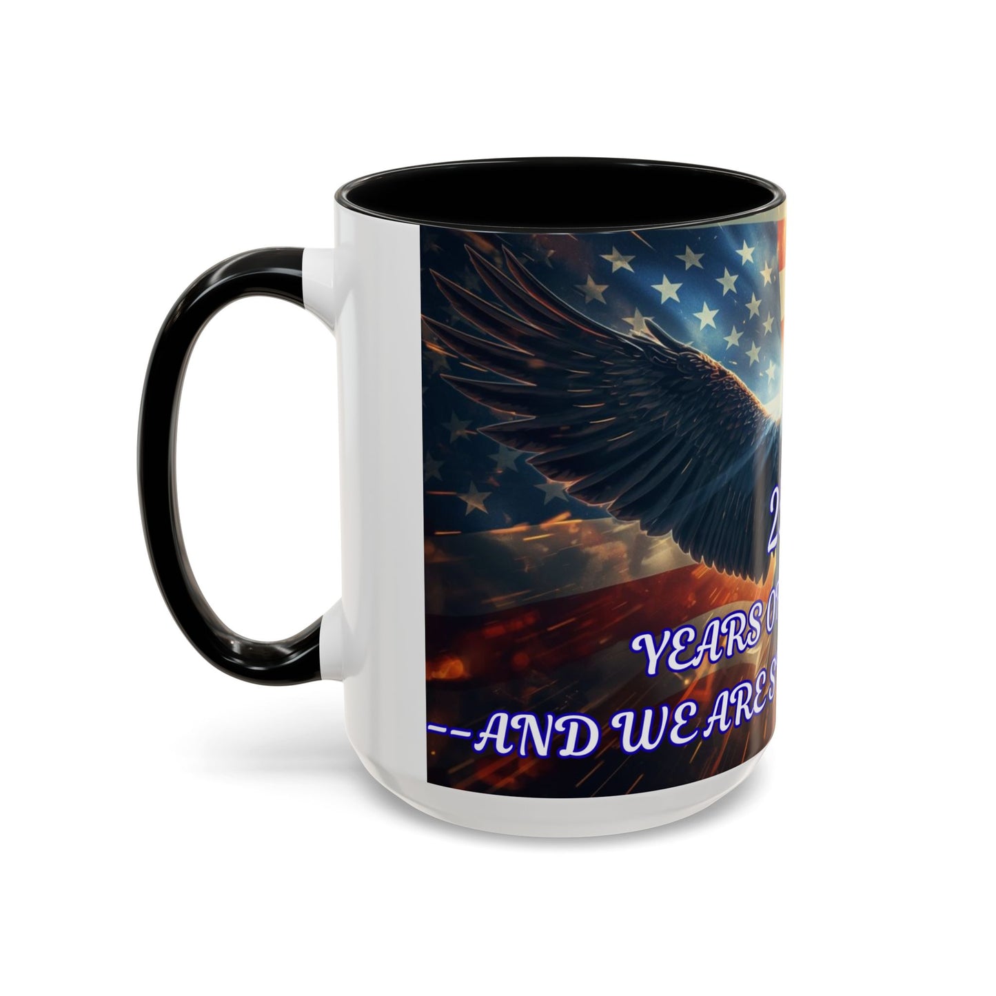 Patriotic Eagle Coffee Mug – "250 Years of Freedom" Accent 11/15oz