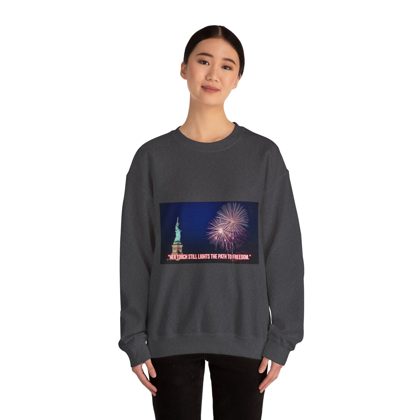 Liberty Night Crewneck Sweatshirt — Statue of Liberty Fireworks "Her Torch Still Lights the Path to Freedom"
