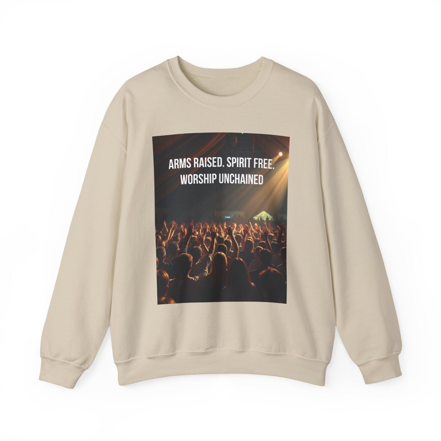 Worship Concert Sweatshirt — "Arms Raised, Spirit Free, Worship Unchained"