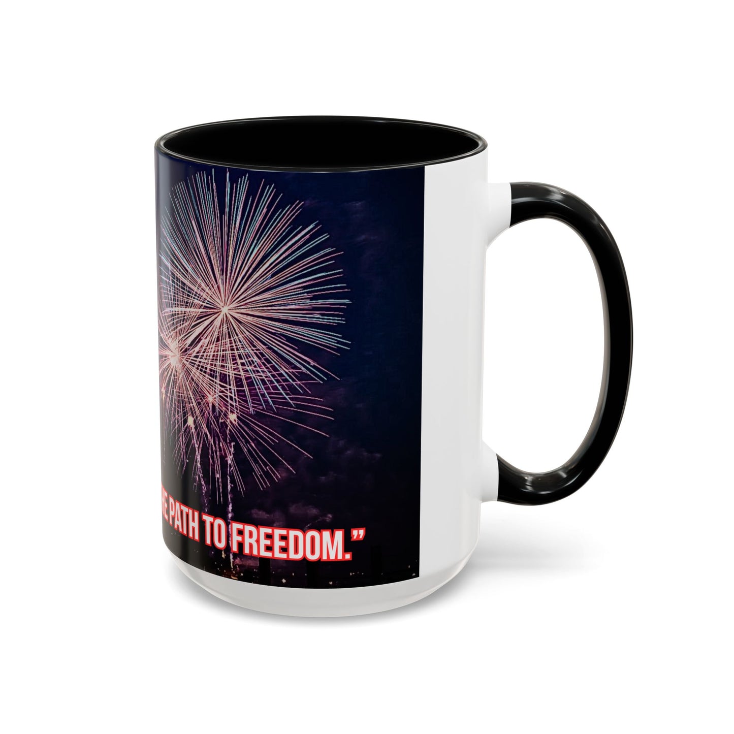 Fireworks Accent Coffee Mug — Inspirational "Lights the Path to Freedom" Design