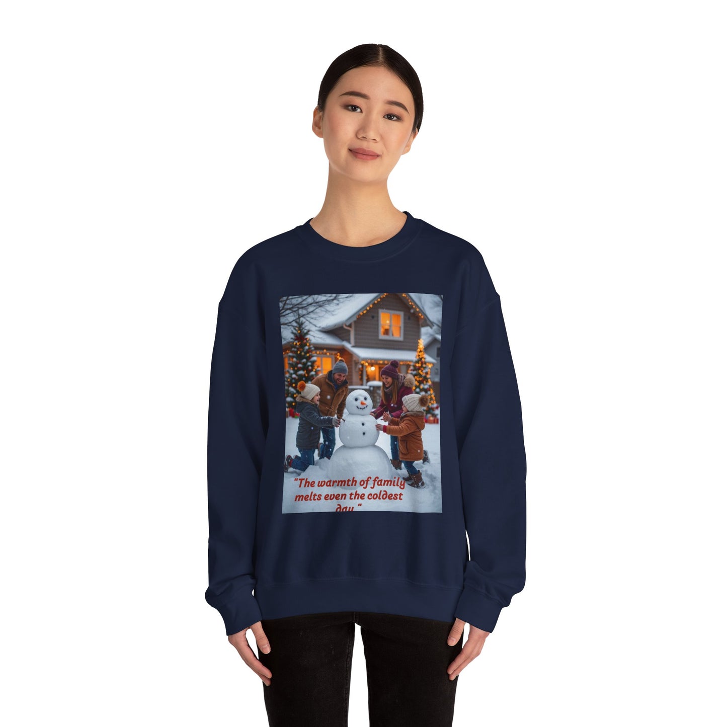 Cozy Holiday Sweatshirt with Family Quote, Winter Warmth Gift, Christmas Comfort Wear, Family Gathering Apparel, Cold Weather Essentials