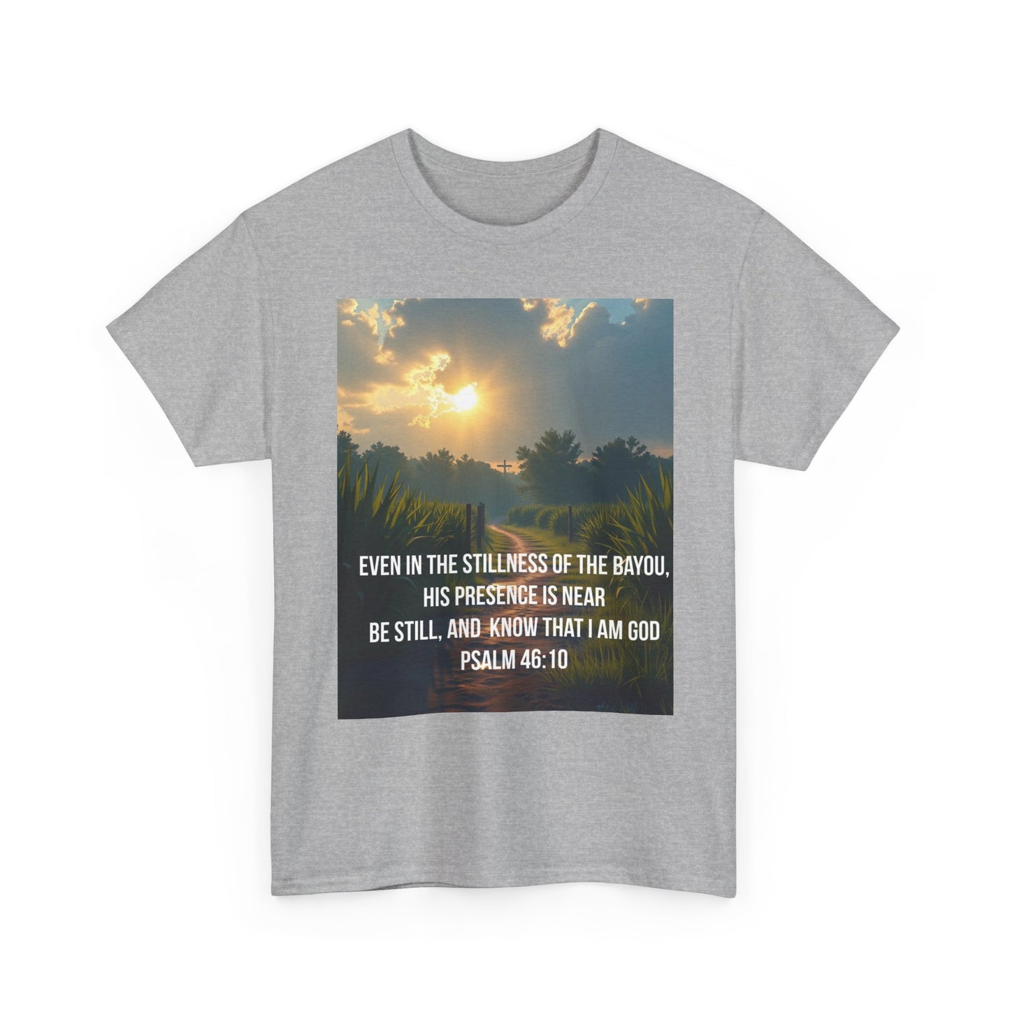 Psalm 46:10 Sunrise T‑Shirt — "Be Still" Christian Faith Tee