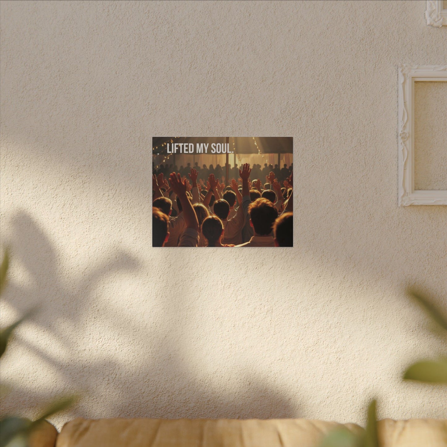Worship Canvas Print — “I Lift My Hands Because He Lifted My Soul” Wall Art