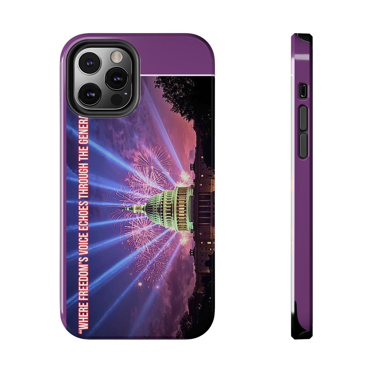 Capitol Fireworks Tough Phone Case — “Where Freedom’s Voice Echoes Through the Generations”