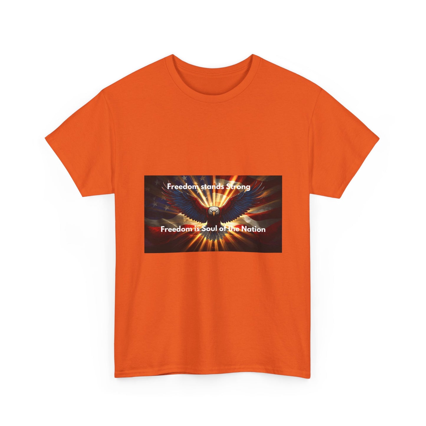 T‑Shirt — 'Freedom Means Strong, Freedom: Soul of the Nation' Graphic Tee