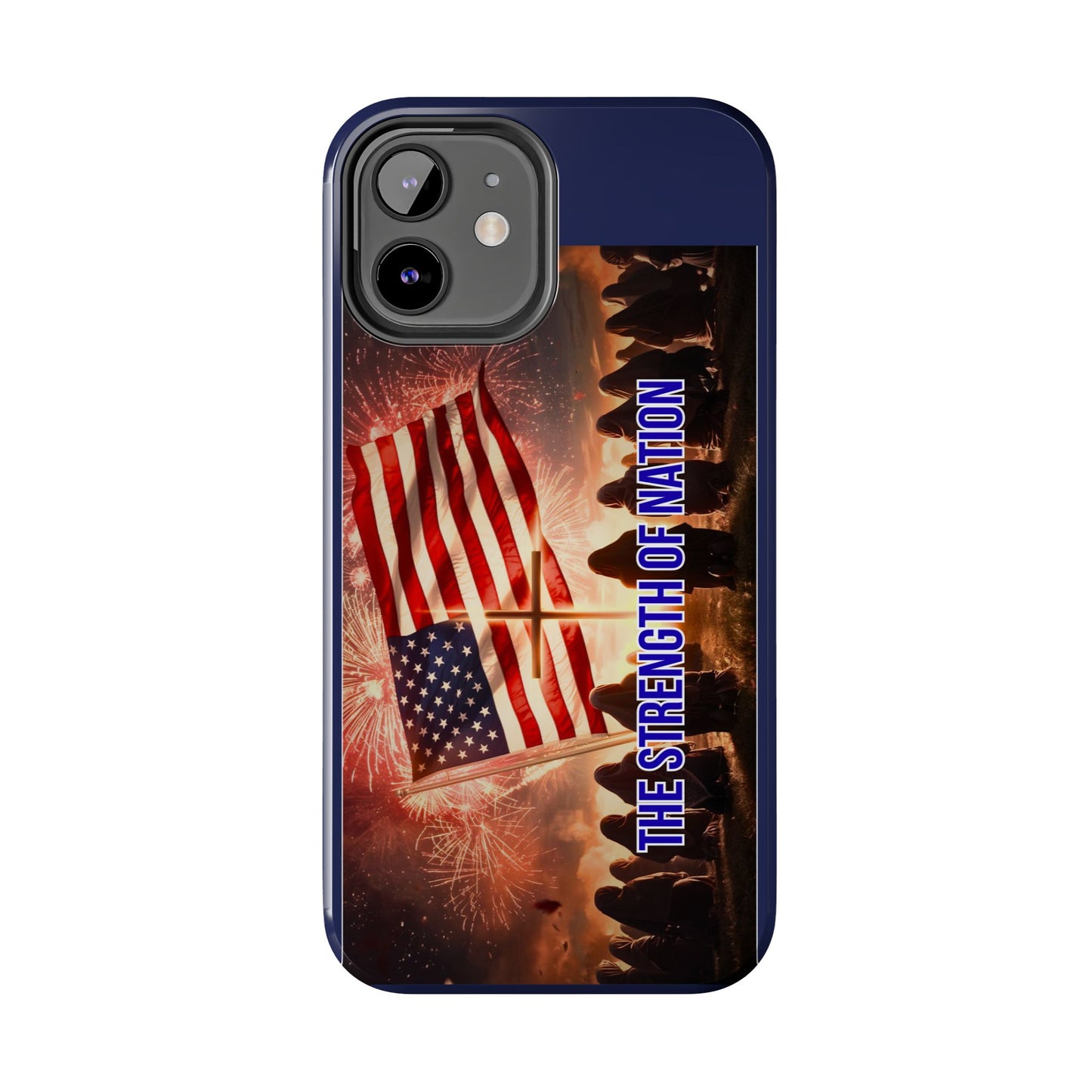 Patriotic 'The Strength of Nation' Tough Phone Case