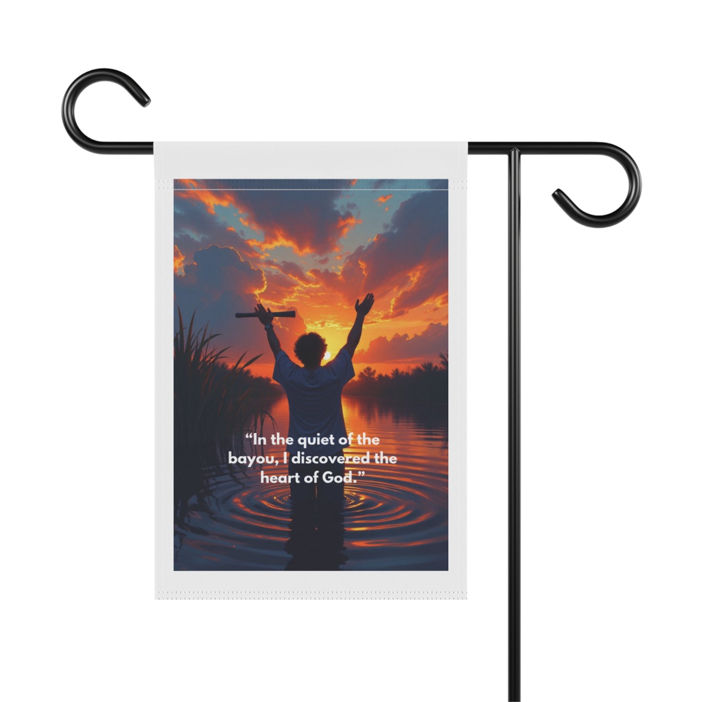 Christian Garden Flag — “In the quiet of the bayou, I discovered the heart of God” Sunset Prayer Design