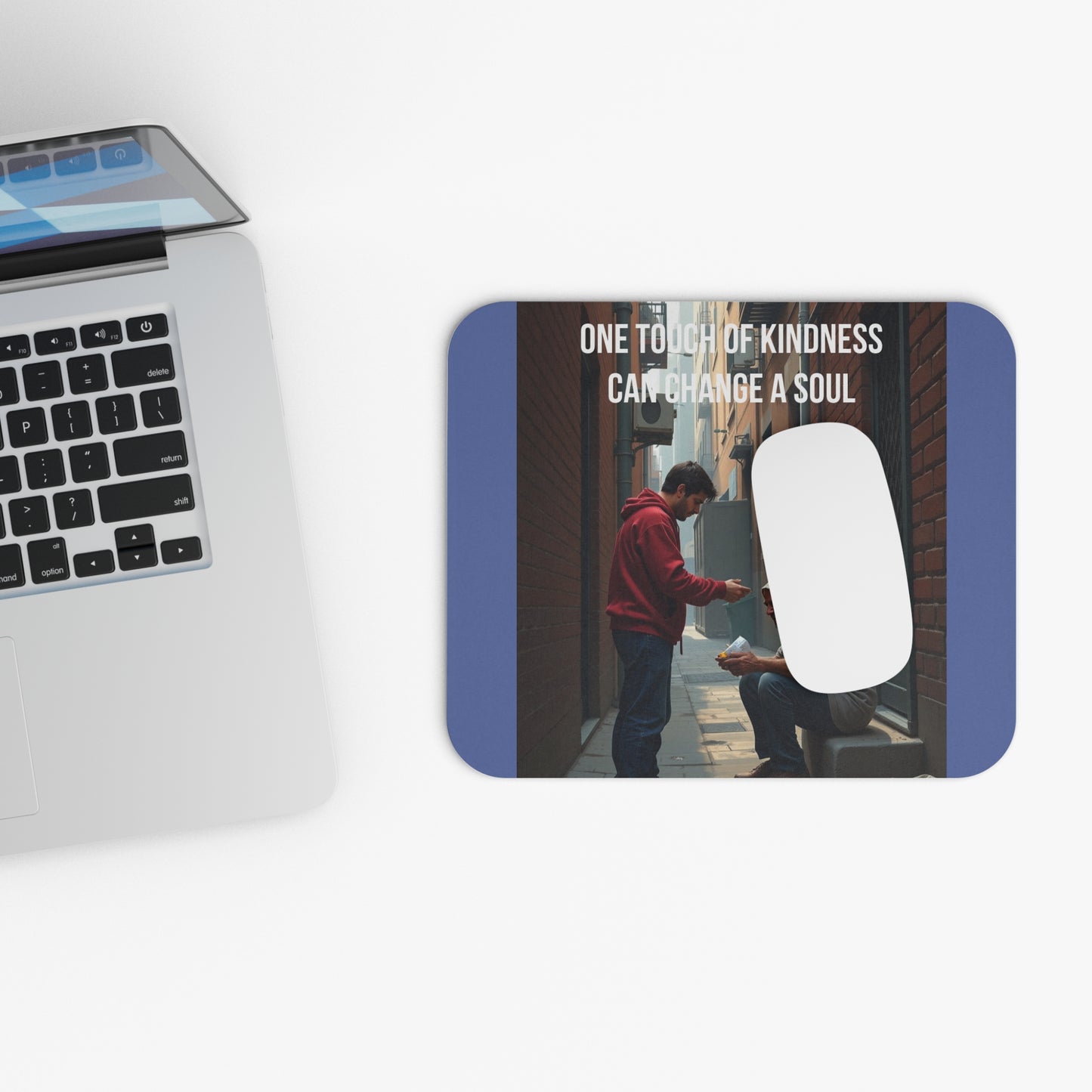 Inspirational 'One Touch of Kindness Can Change a Soul' Mouse Pad — Motivational Desk Mat for Compassion & Charity Gifts